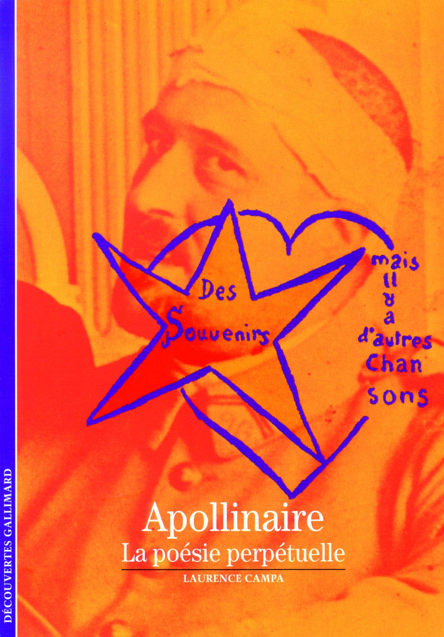 Apollinaire: La poésie perpétuelle 9782070349067