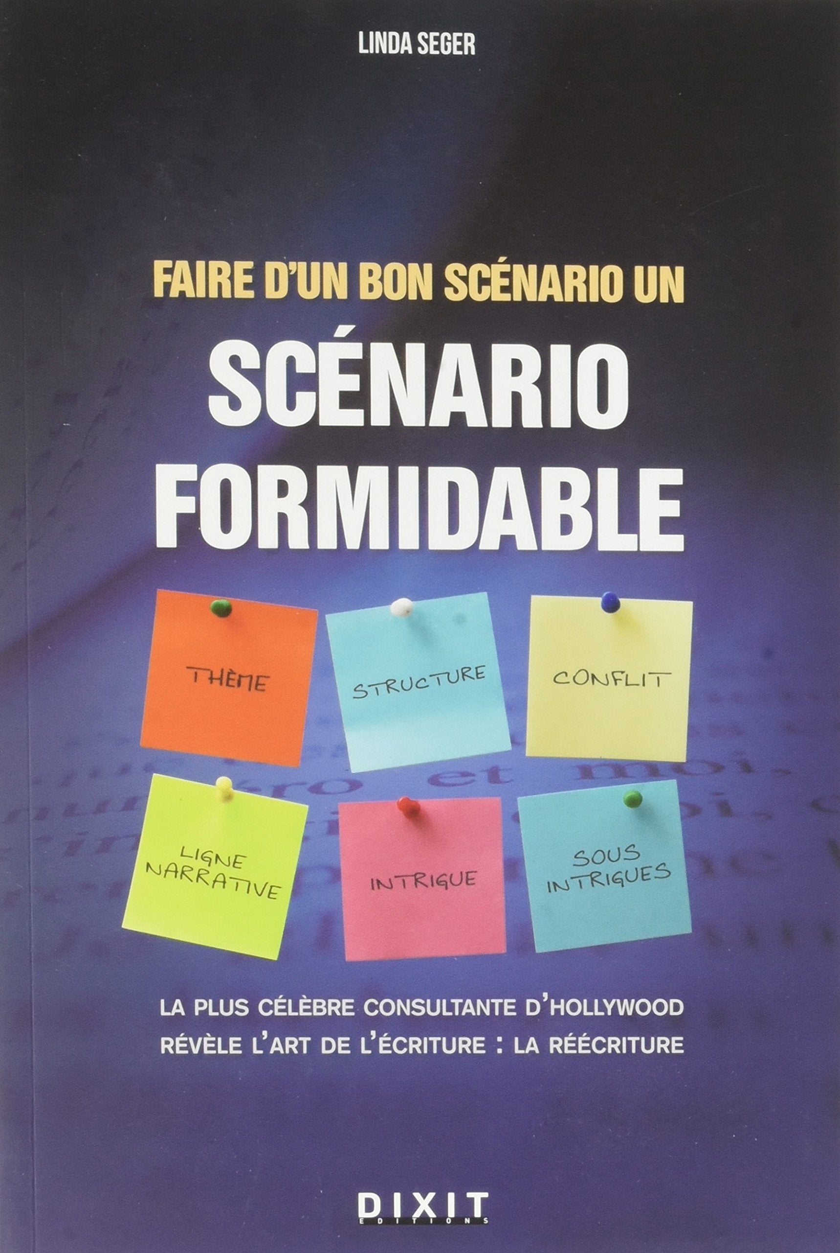Faire d'un bon scénario, un scénario formidable 9782844810939