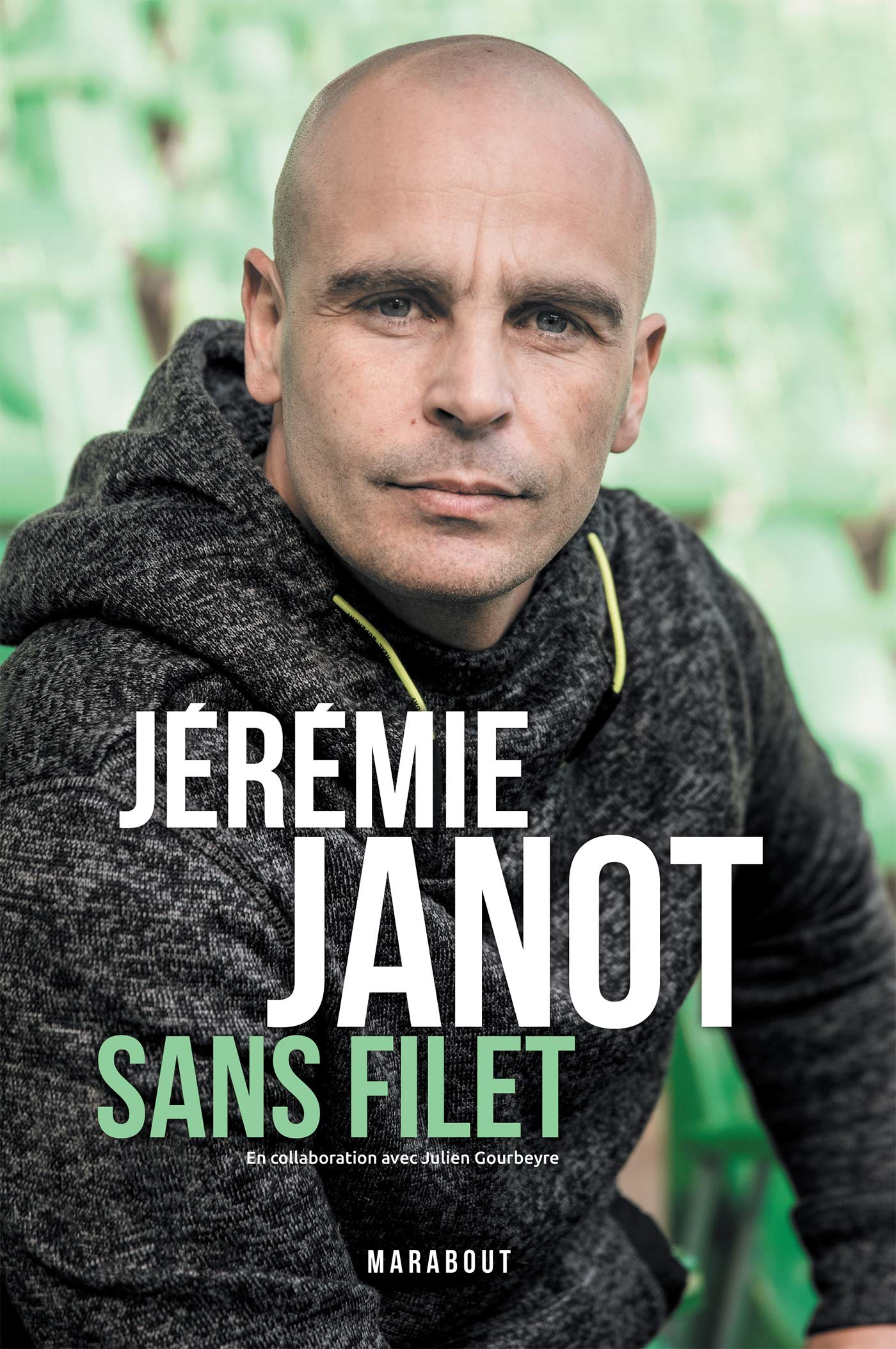 Jeremie Janot : Sans filet 9782501140836