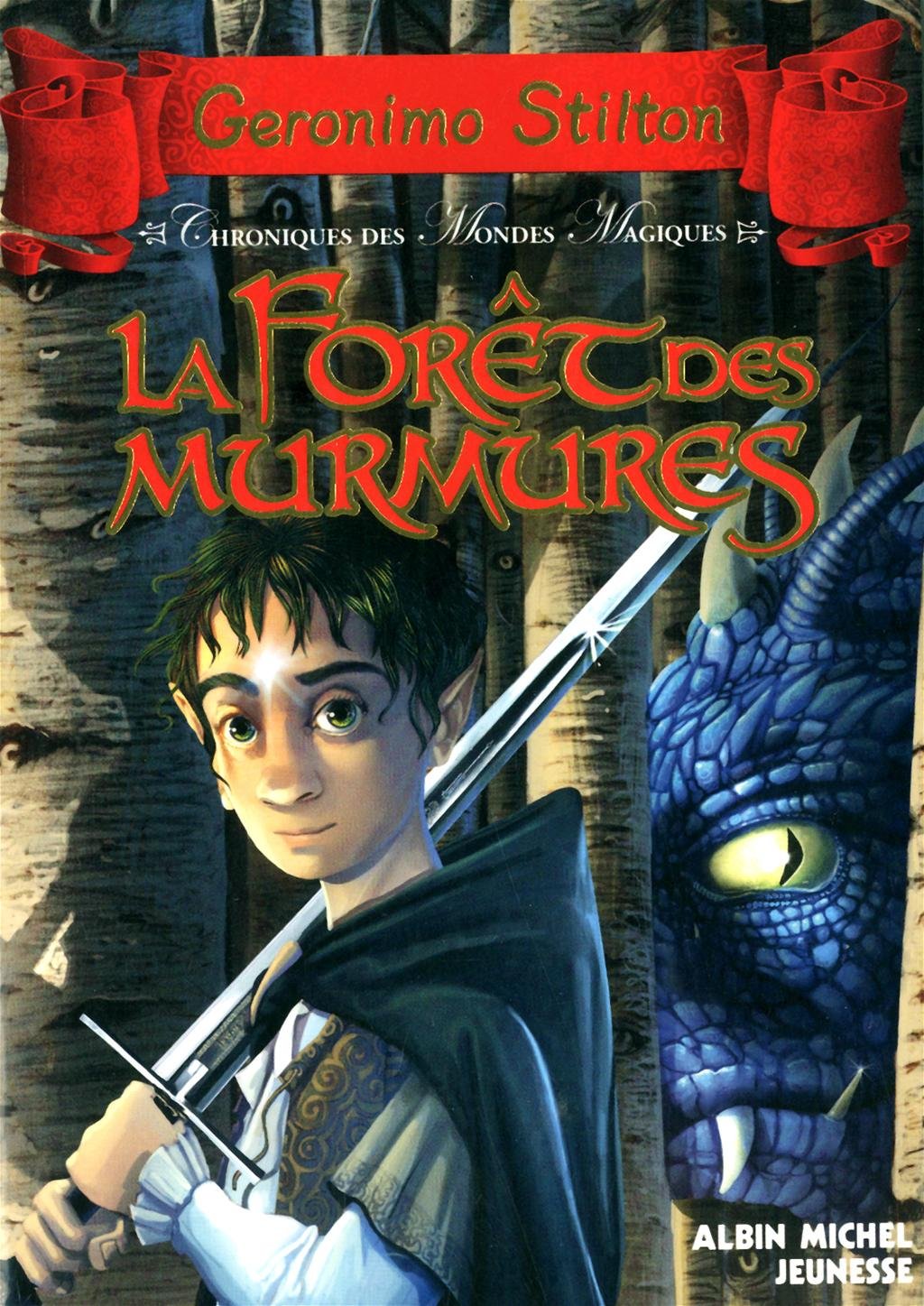 La Forêt des murmures: Chroniques des mondes magiques - tome 3 9782226209498