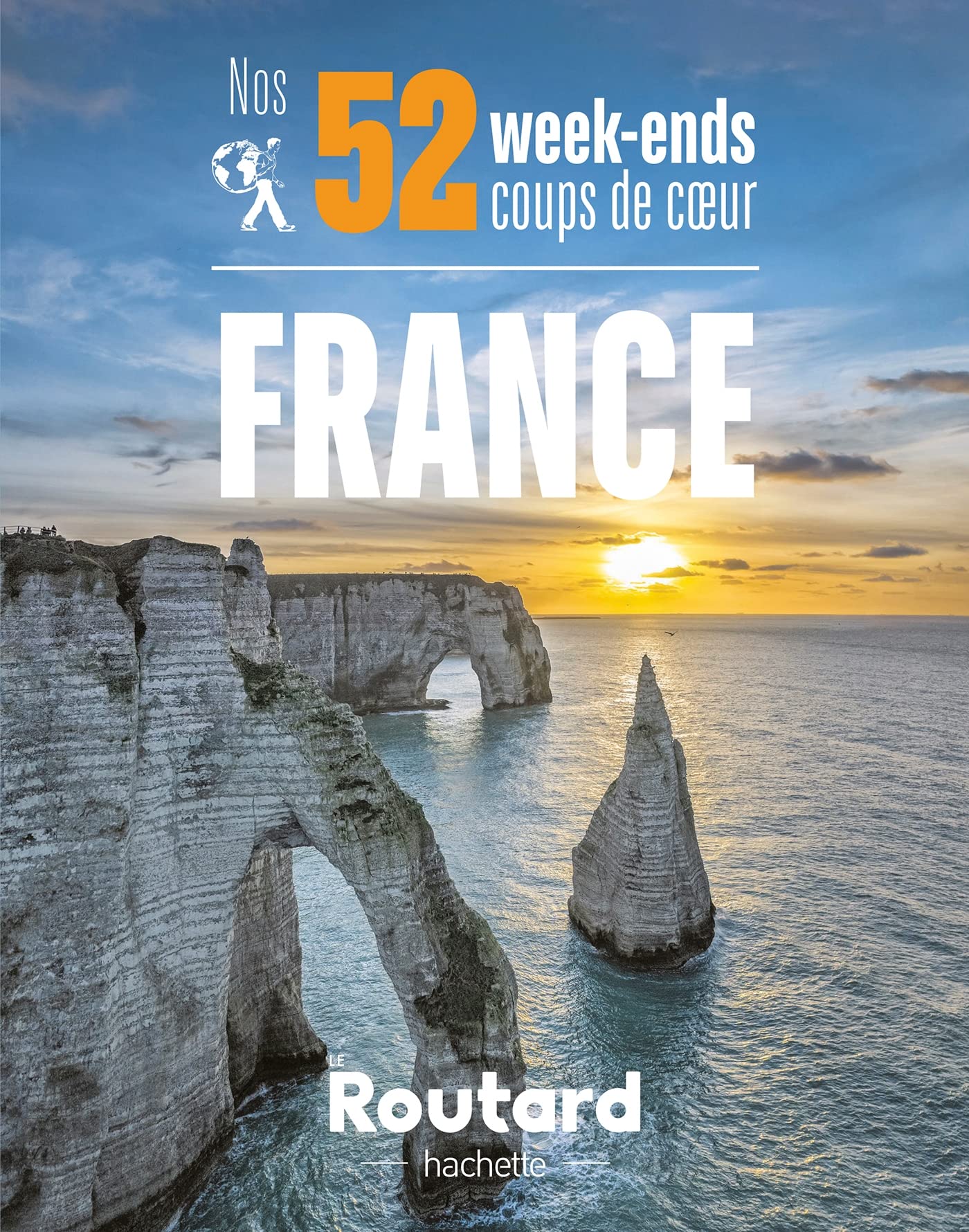 Nos 52 week-ends coups de coeur en France 9782017130918