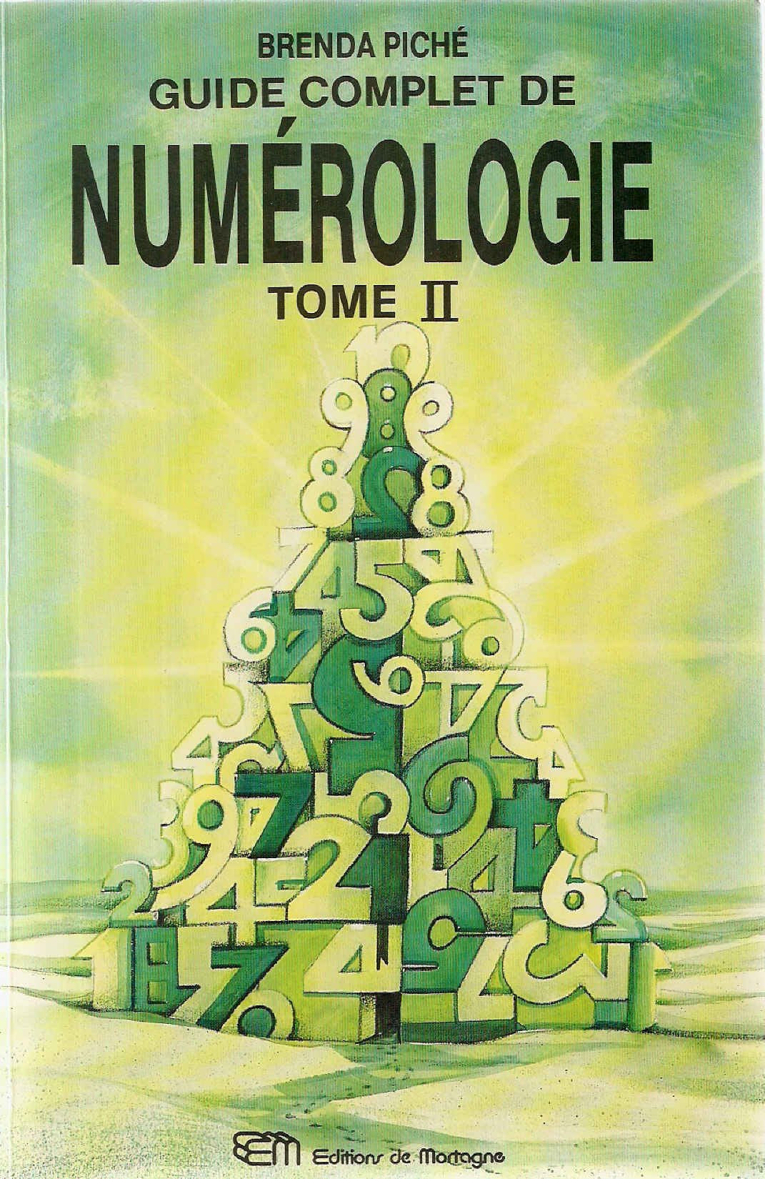 Guide complet de numérologie, tome 2 9782890742703