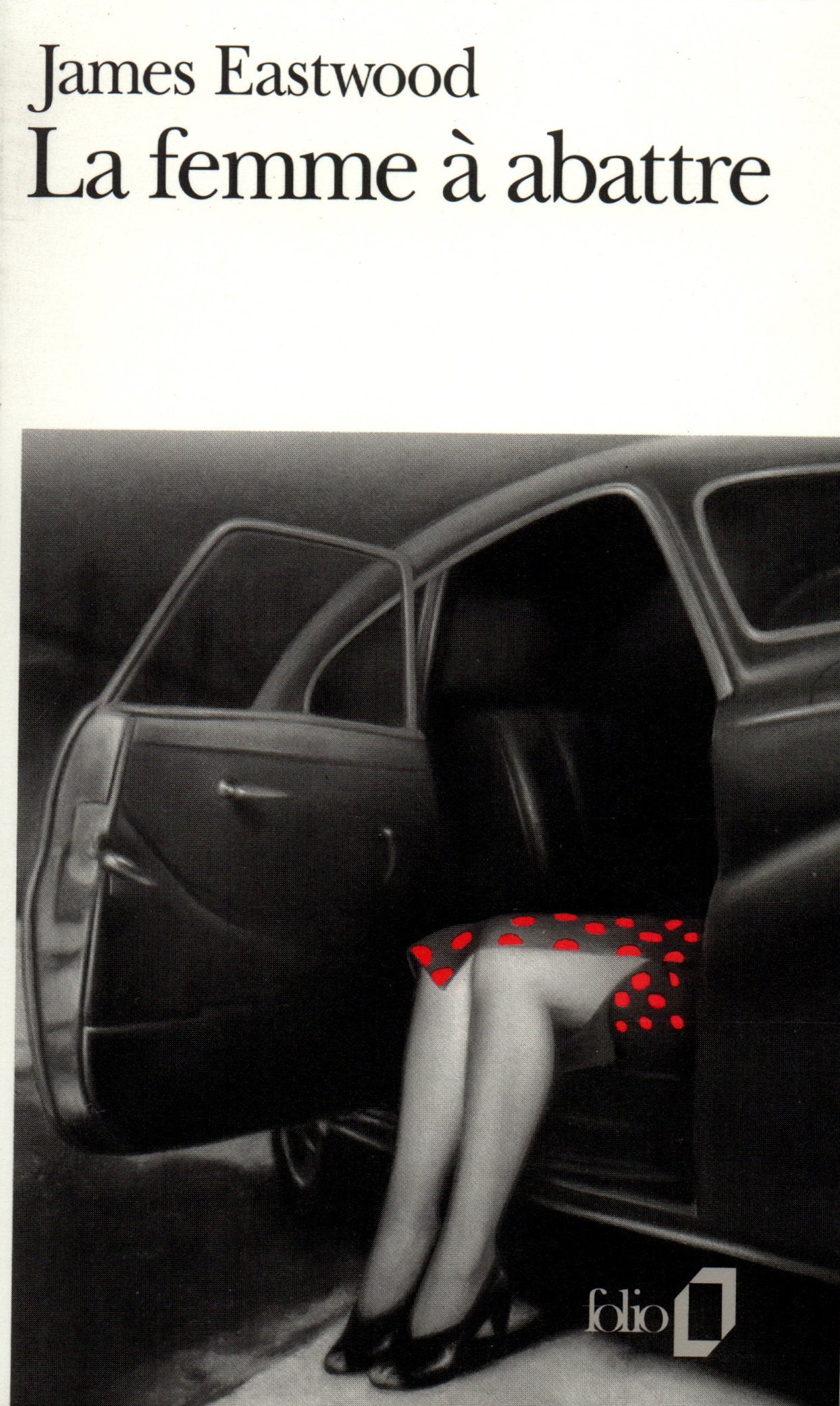 La femme à abattre 9782070378005