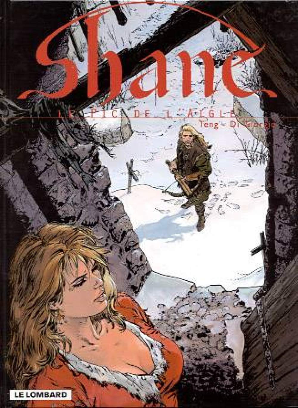 Shane, tome 2 : Le Pic de l'aigle 9782803613984