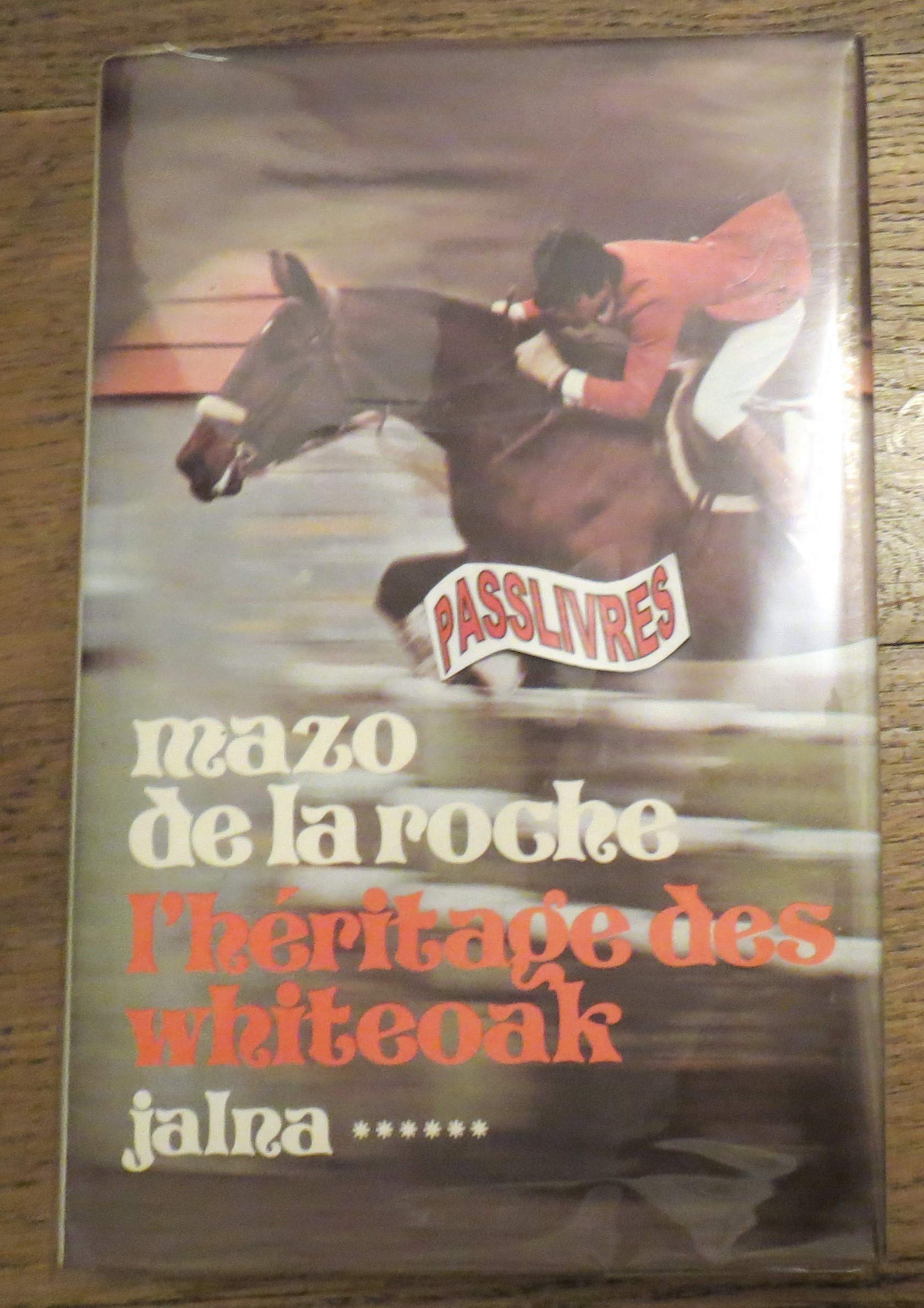 L'héritage des Whiteoak (Jalna, tome 6) 9782724201840