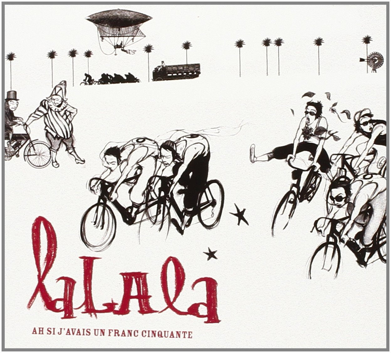 Ah Si J'avais Un Franc Cinquante 3700173666429