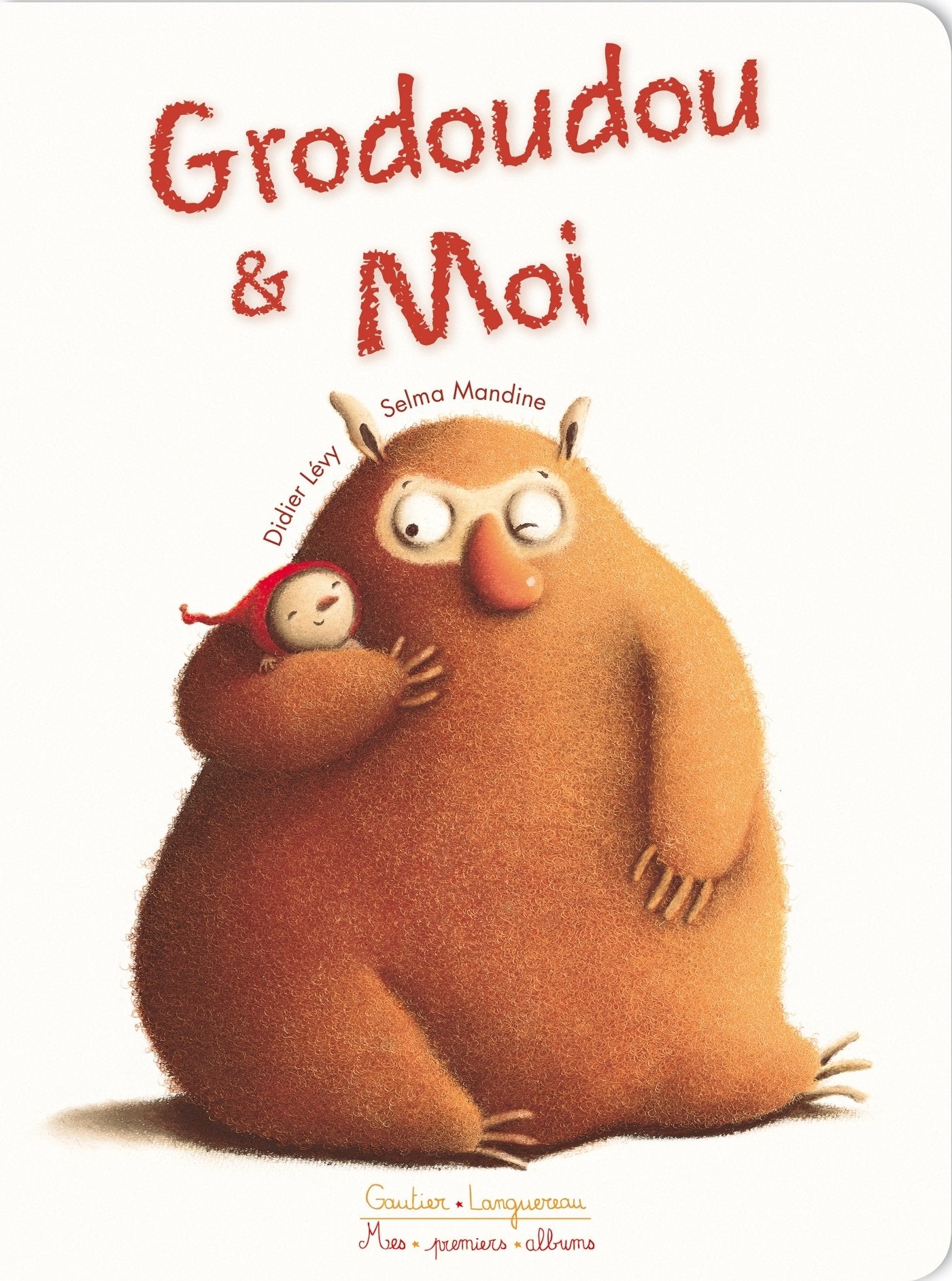 Grodoudou et Moi 9782013941310