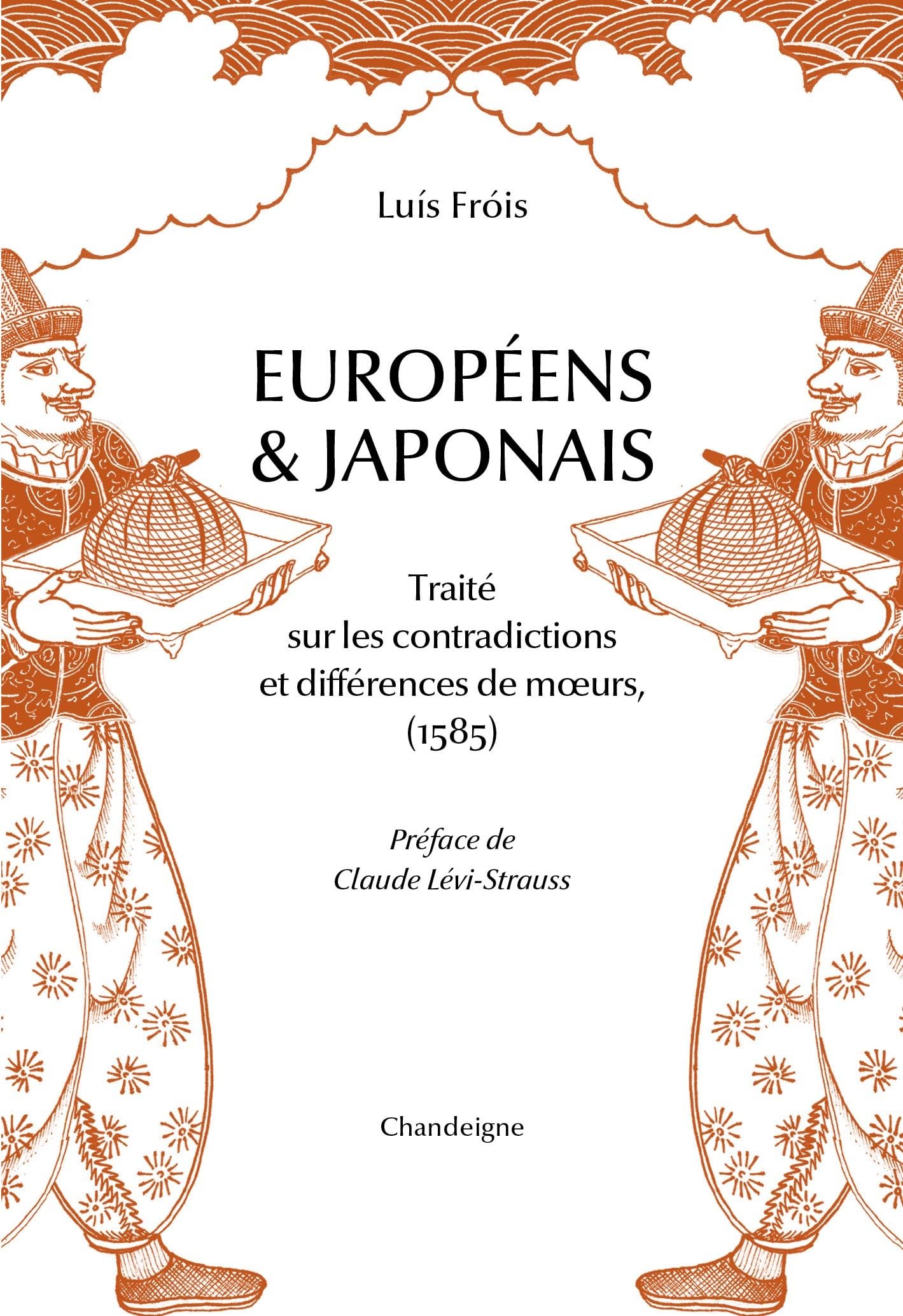 Européens et japonais: Traité sur les contradictions et différence des moeurs (1585) 9782367322049