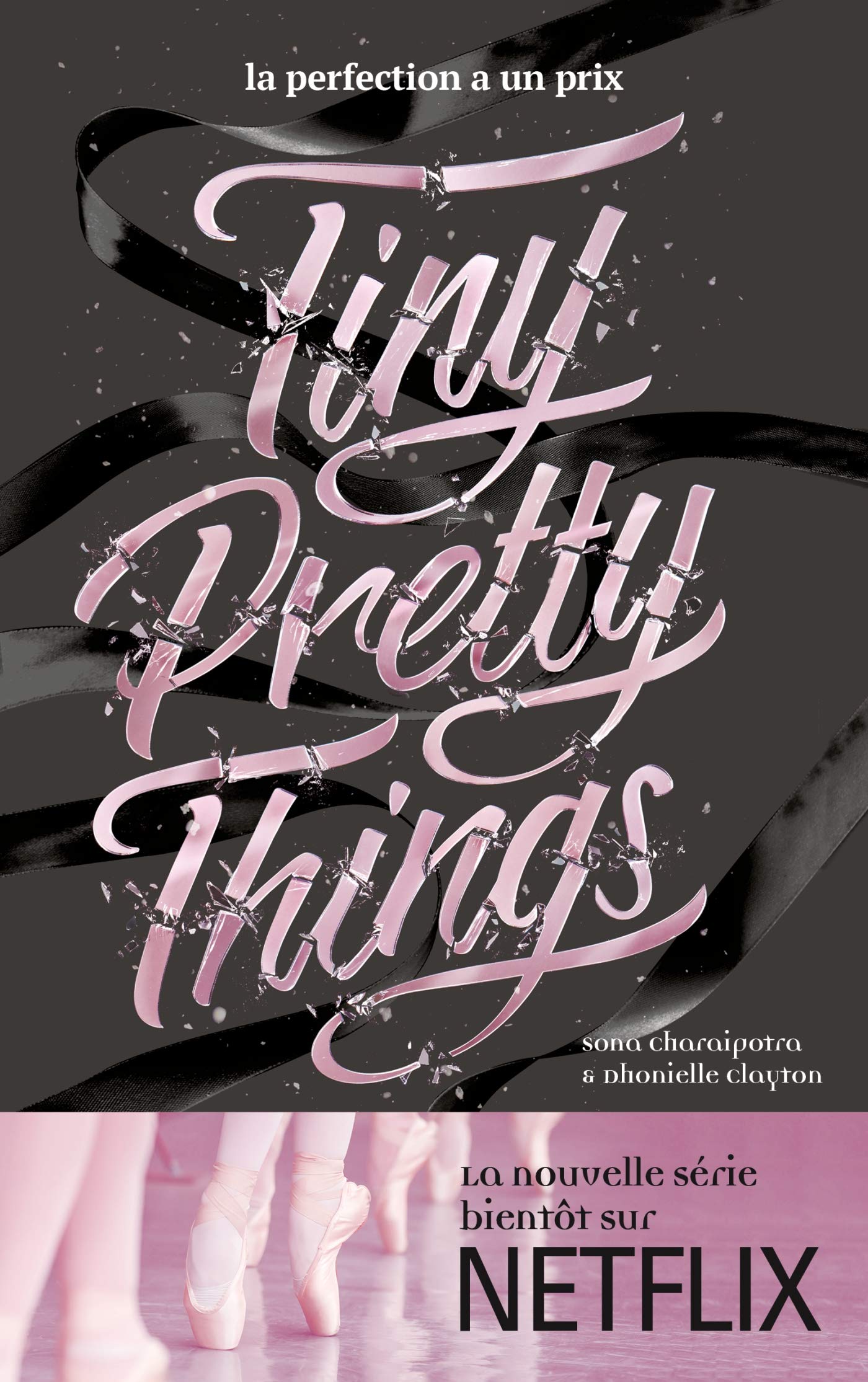 Tiny Pretty Things Tome 1 Tiny Pretty Things: La perfection a un prix 9782016212592