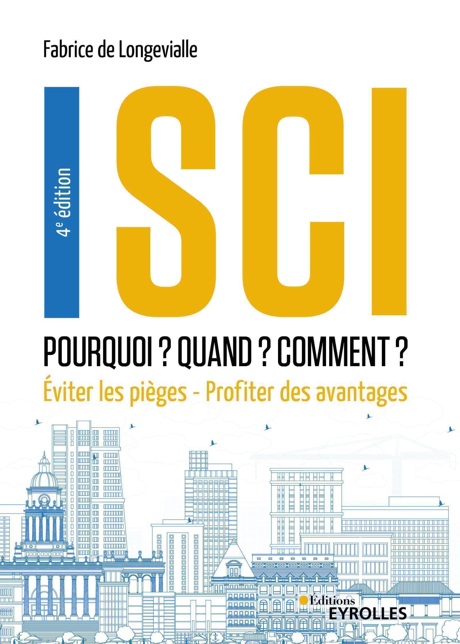 SCI : Pourquoi ? Quand ? Comment ? 4e édition: Eviter les pièges - Profiter des avantages 9782416010453