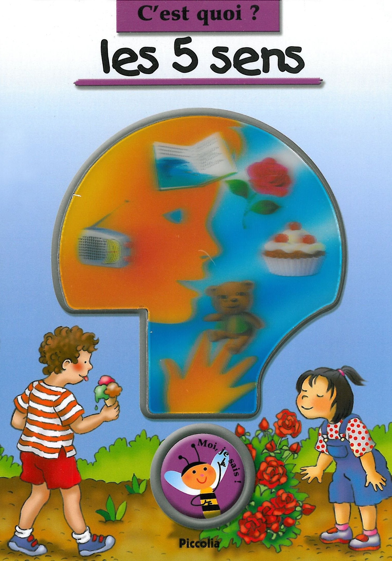 C'est quoi ? Les cinq sens 9782753009370