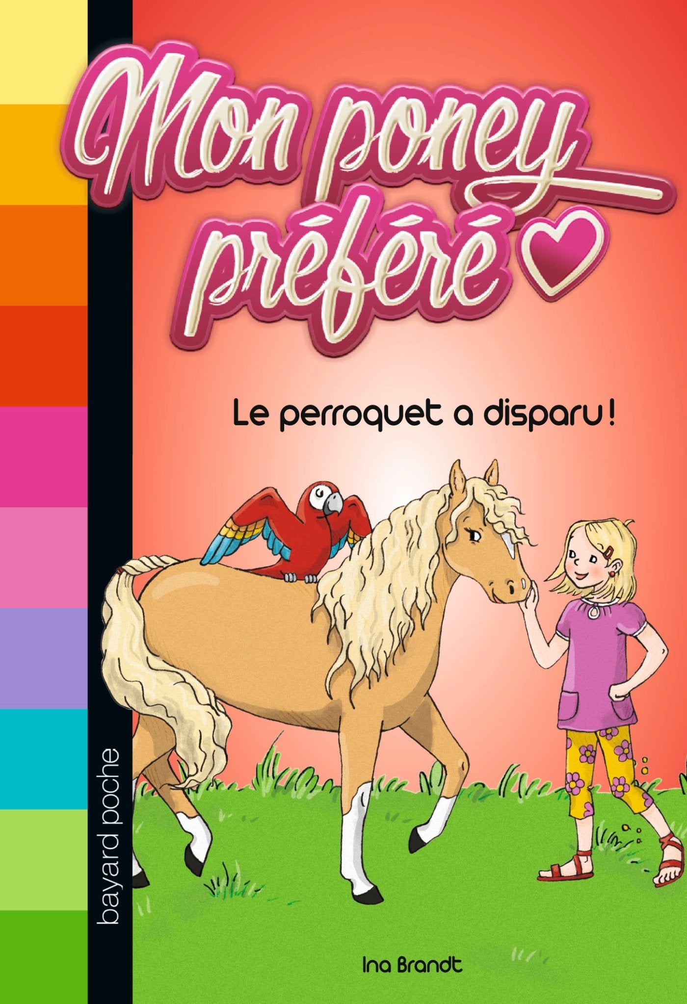 Mon poney préféré, Tome 04: Le perroquet a disparu ! 9782747058643