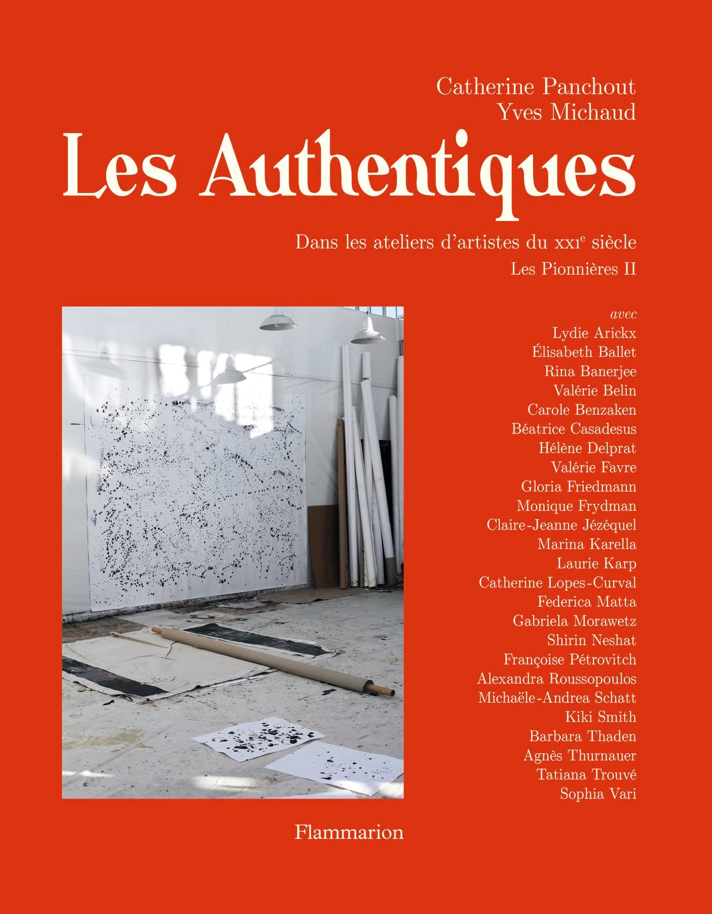 Les Authentiques: Dans les ateliers d'artistes du XXIe siècle 9782081514461