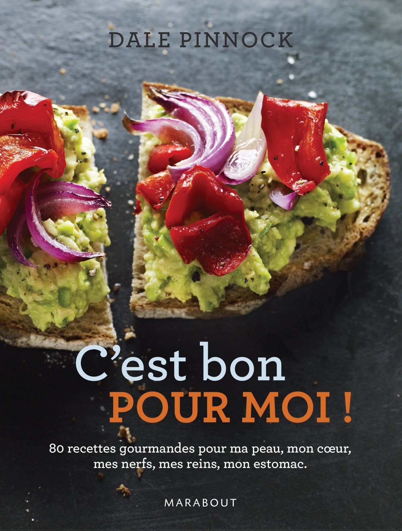 C'est bon pour moi !: 80 recettes gourmandes pour ma peau, mon coeur, mes nerfs, mes reins, mon estomac 9782501088688