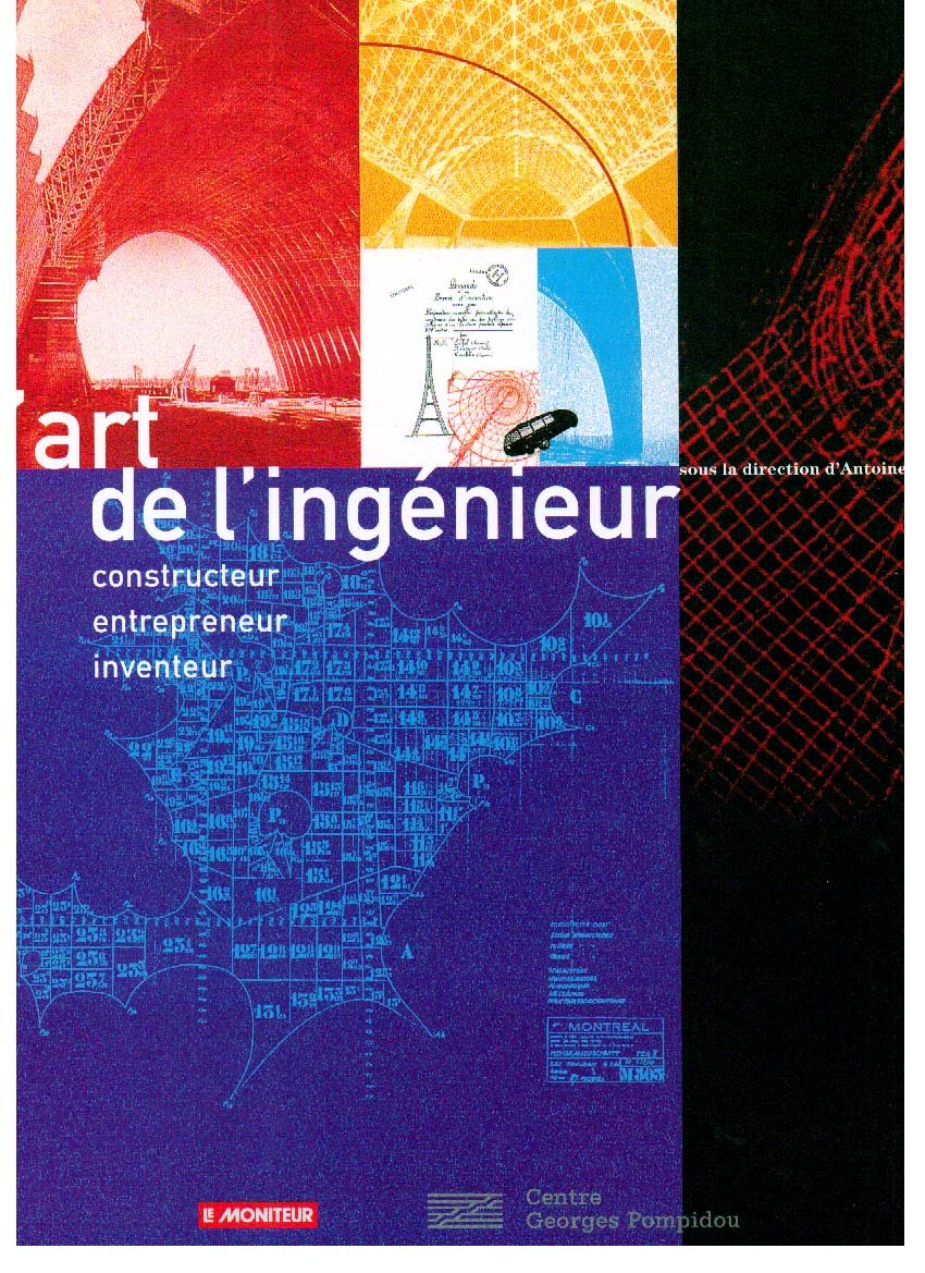 L'art de l'ingénieur : Constructeur, entrepreneur, inventeur 9782858509119