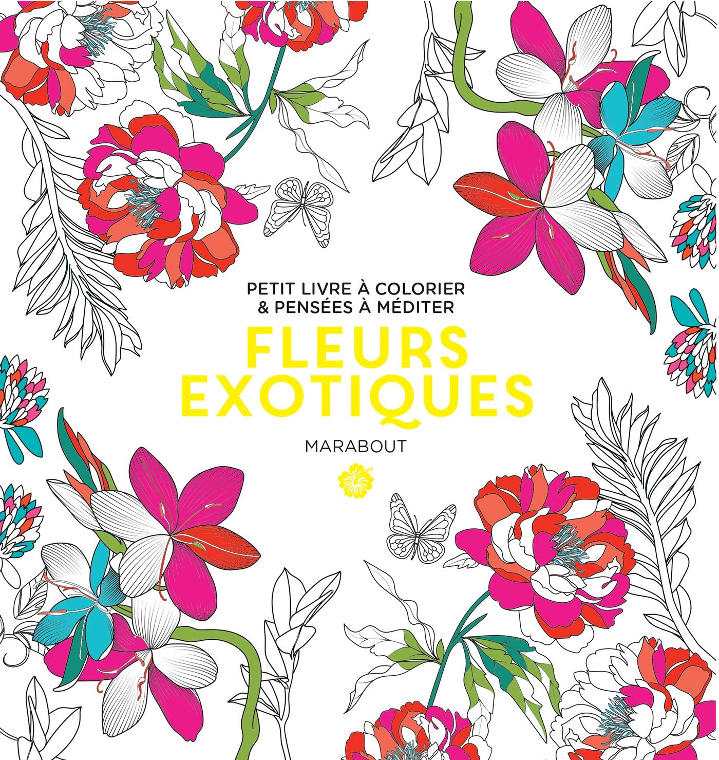 Le Petit livre de coloriages Fleurs Exotiques 9782501143875