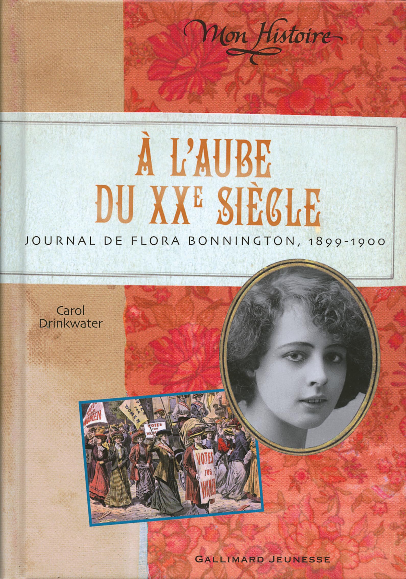 À l'aube du XXe siècle: Journal de Flora Bonnington, 1899-1900 9782070617401