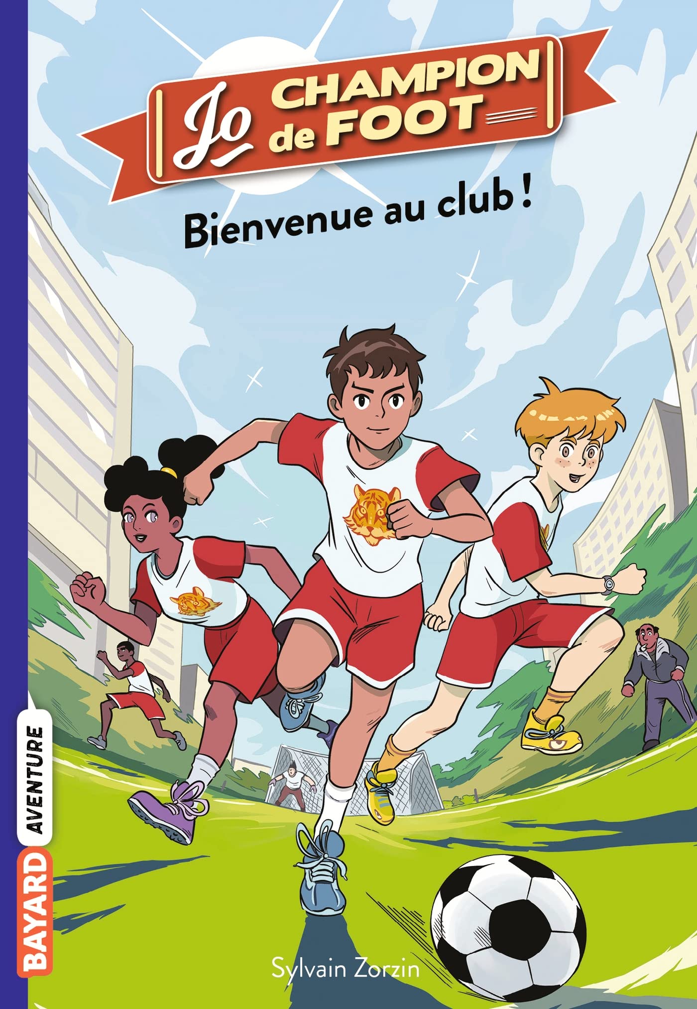 Jo, champion de foot, Tome 02: Bienvenue au Club ! 9782747094979