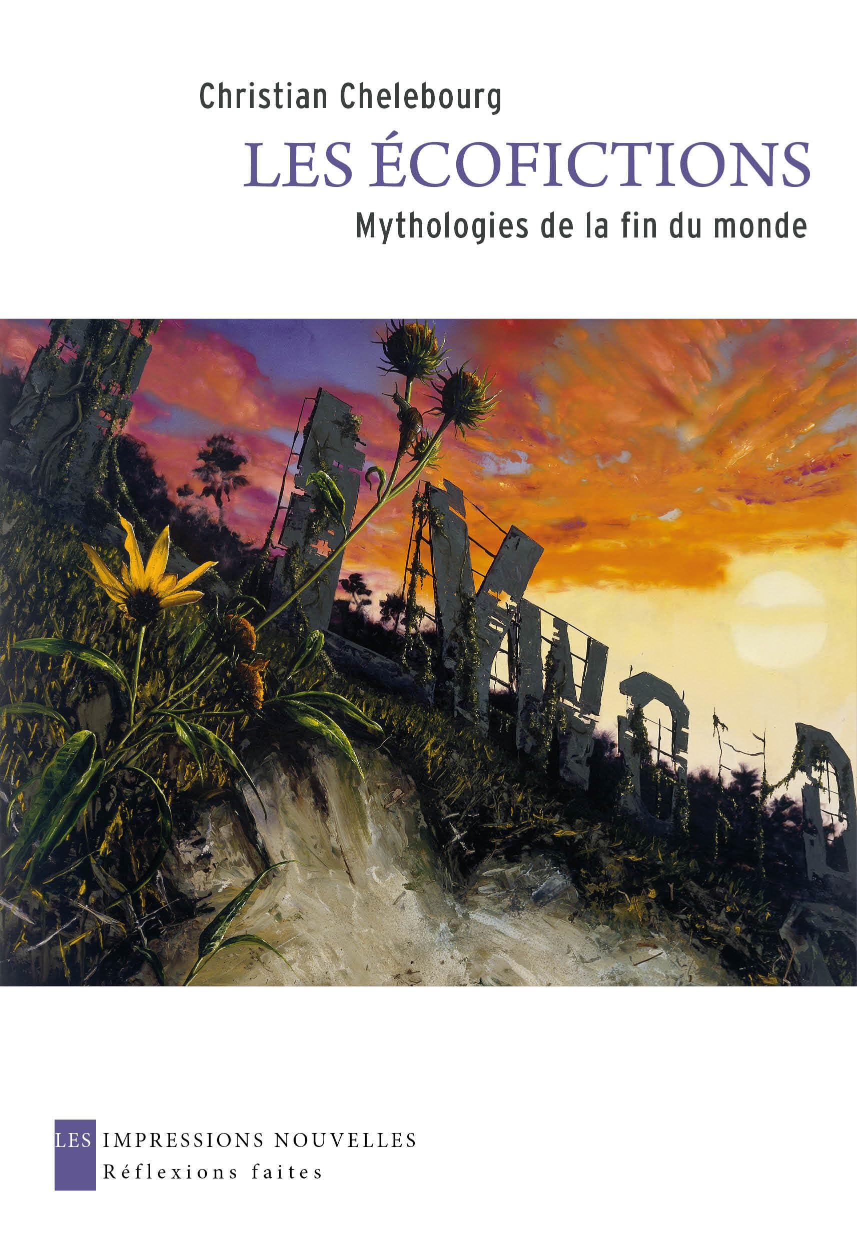Les écofictions: Mythologies de la fin du monde 9782874491405