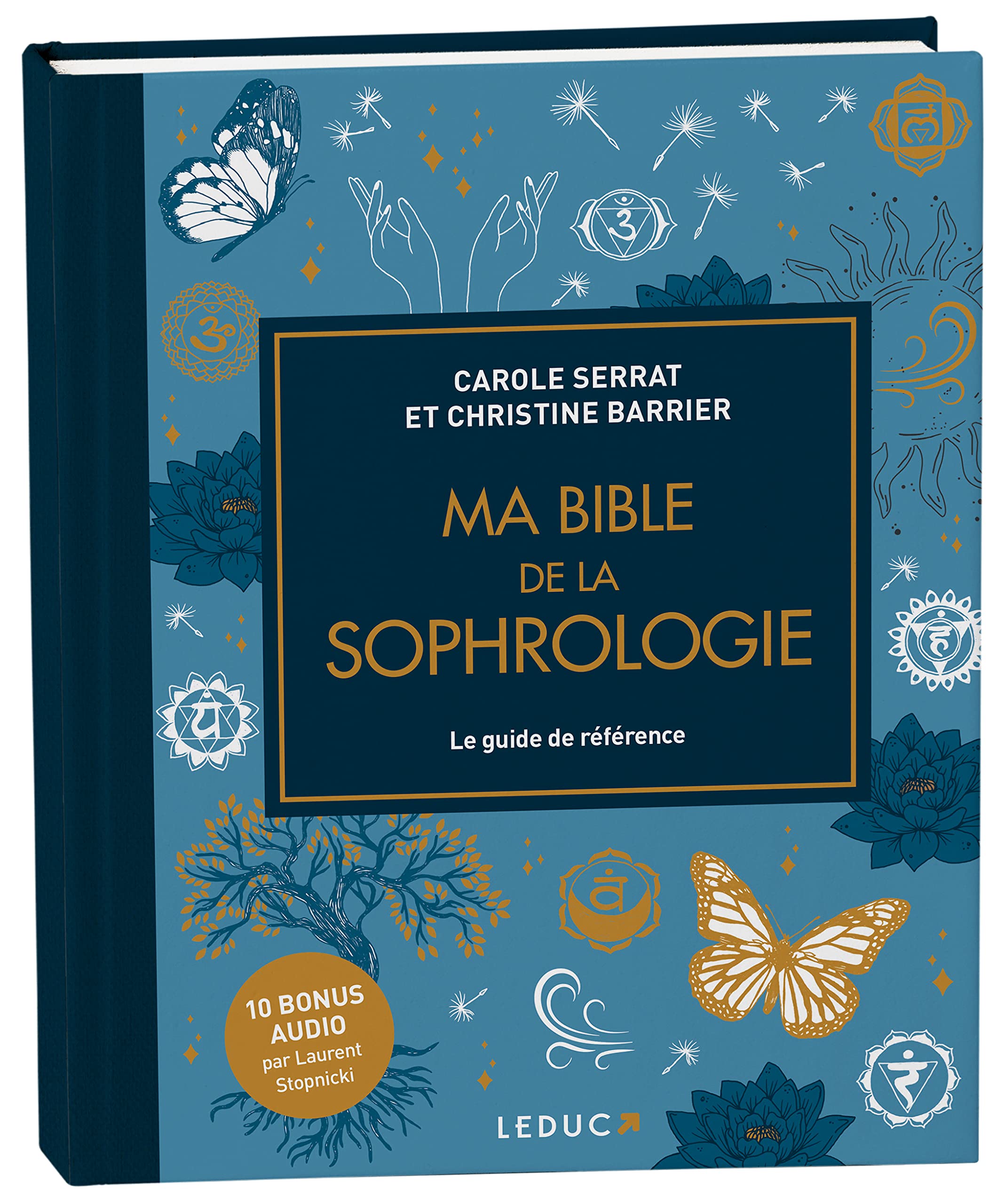 Ma bible de la sophrologie - édition de luxe: Le guide de référence 9791028524876
