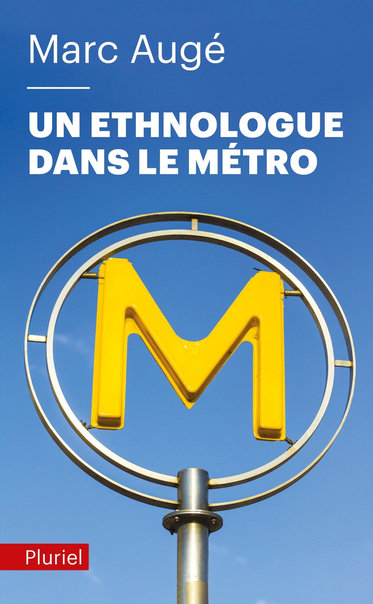 Un ethnologue dans le métro 9782818503331