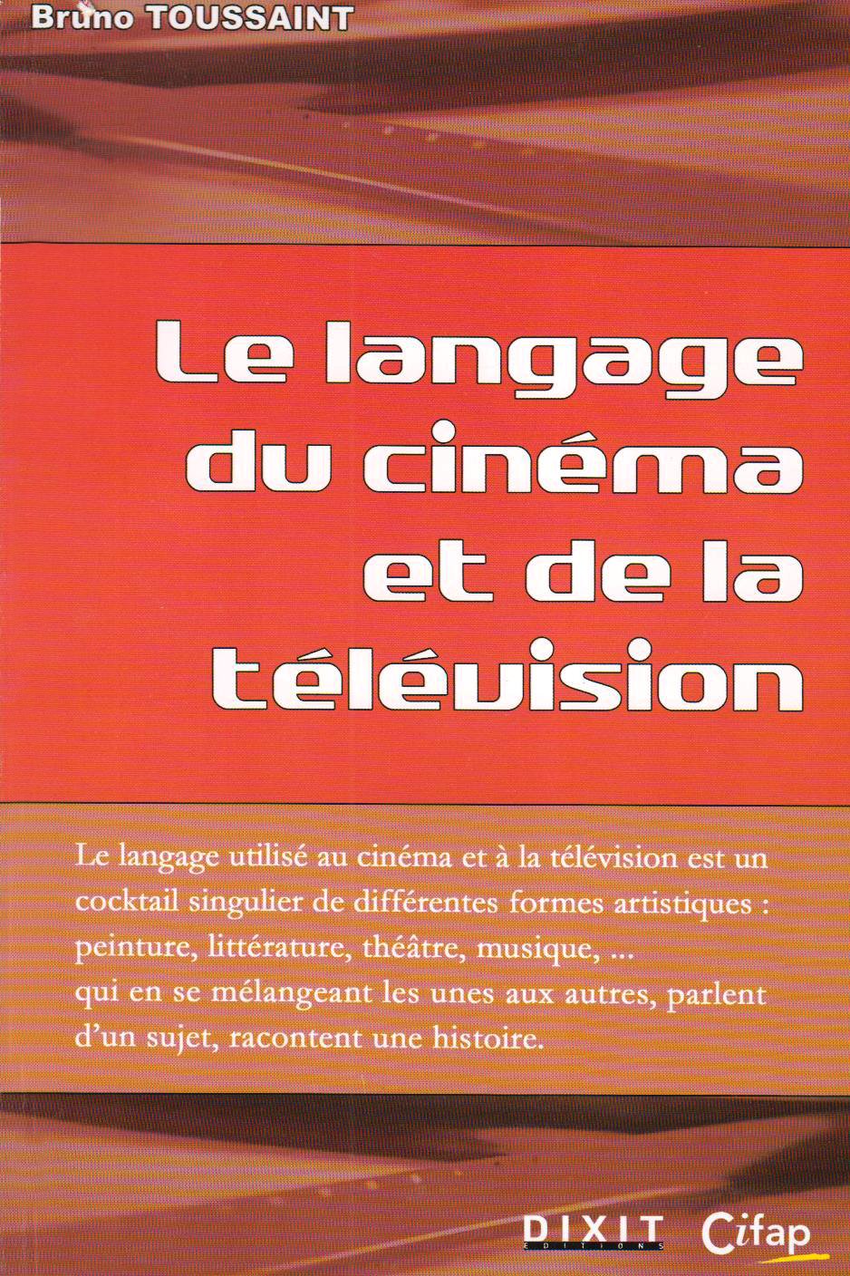 Le language du cinéma et de la télévision 9782844811158