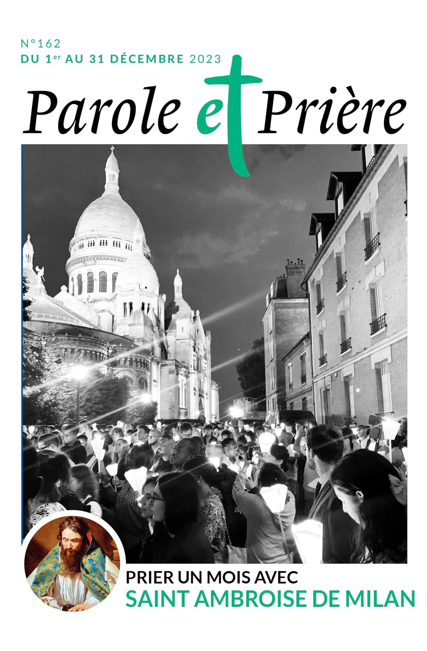 Parole et prière n°162 décembre 2023: Prier un mois avec saint Ambroise de Milan 9772109551622