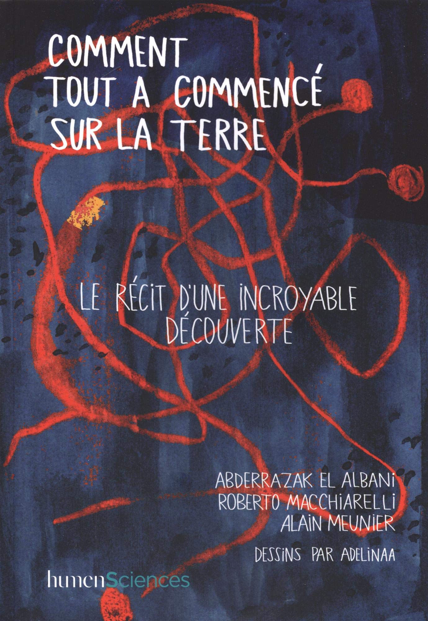 Comment tout a commencé sur la Terre 9782379310331