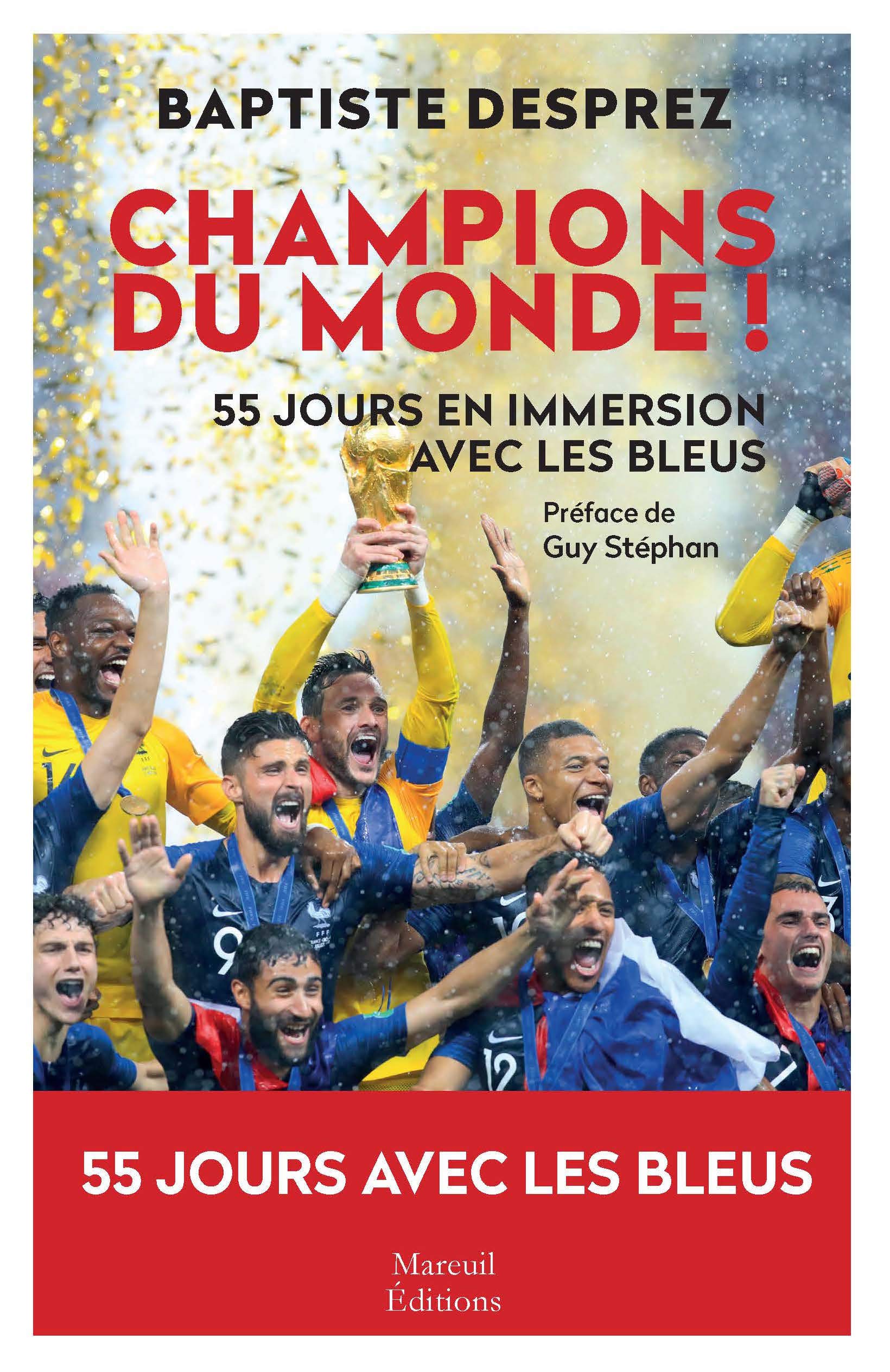 Champions du monde! 55 jours en immersion avec les bleus 9782372541022