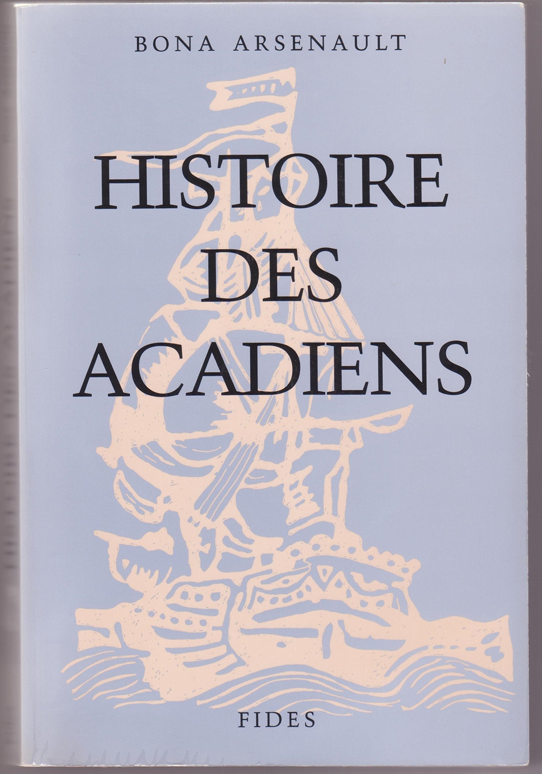 HISTOIRE DES ACADIENS (VOIR 02582) 9782762117325