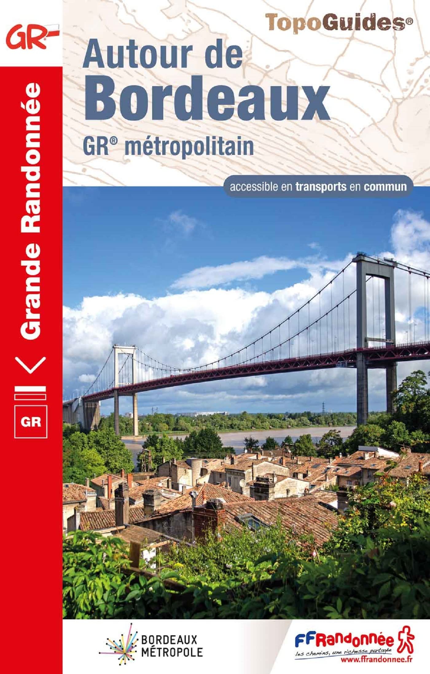 Autour de Bordeaux: GR métropolitain 9782751411786