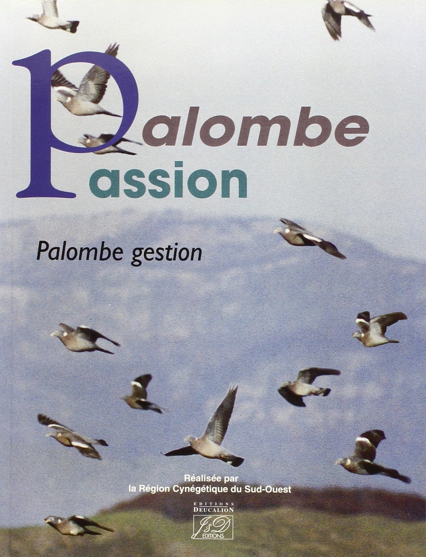 Palombe passion, palombe gestion 9782841270194