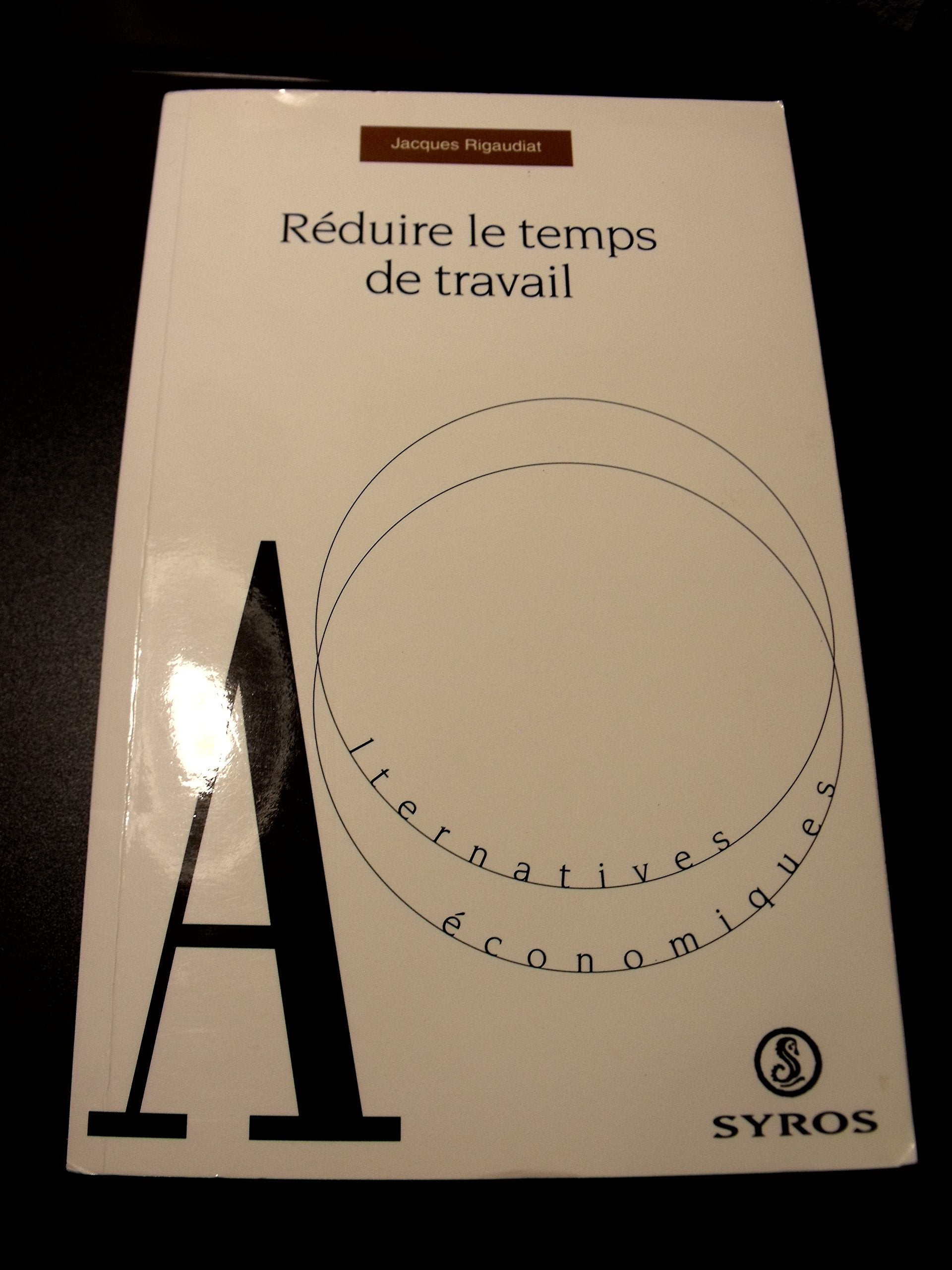 Réduire le temps de travail 9782867388859