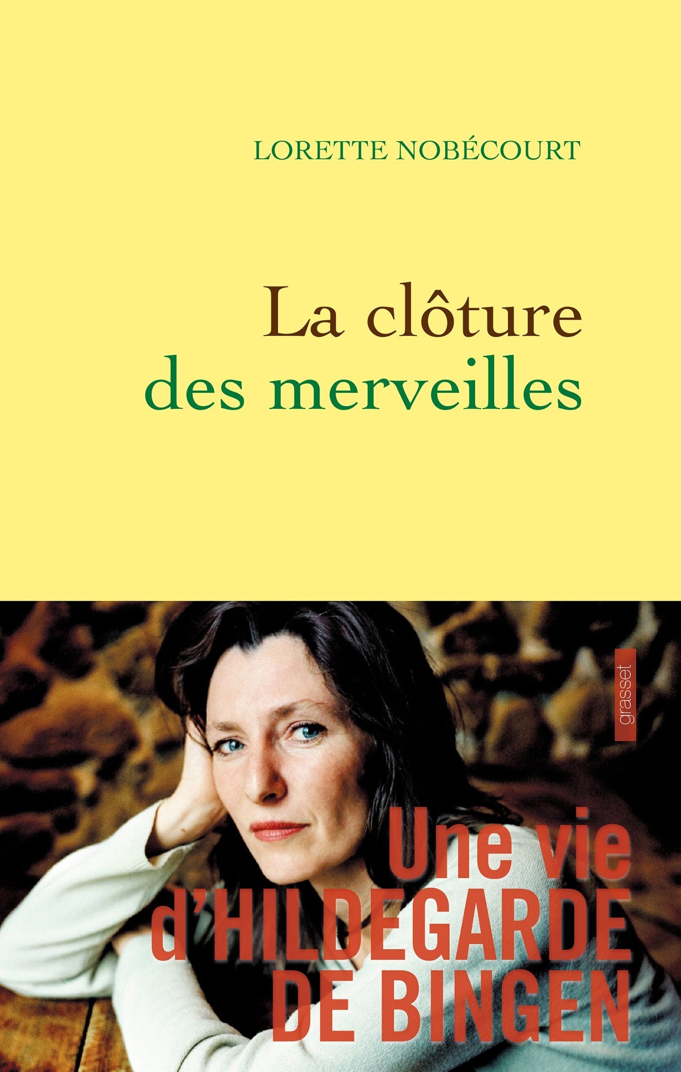 La clôture des merveilles: Une vie d'Hildegarde de Bingen 9782246795094