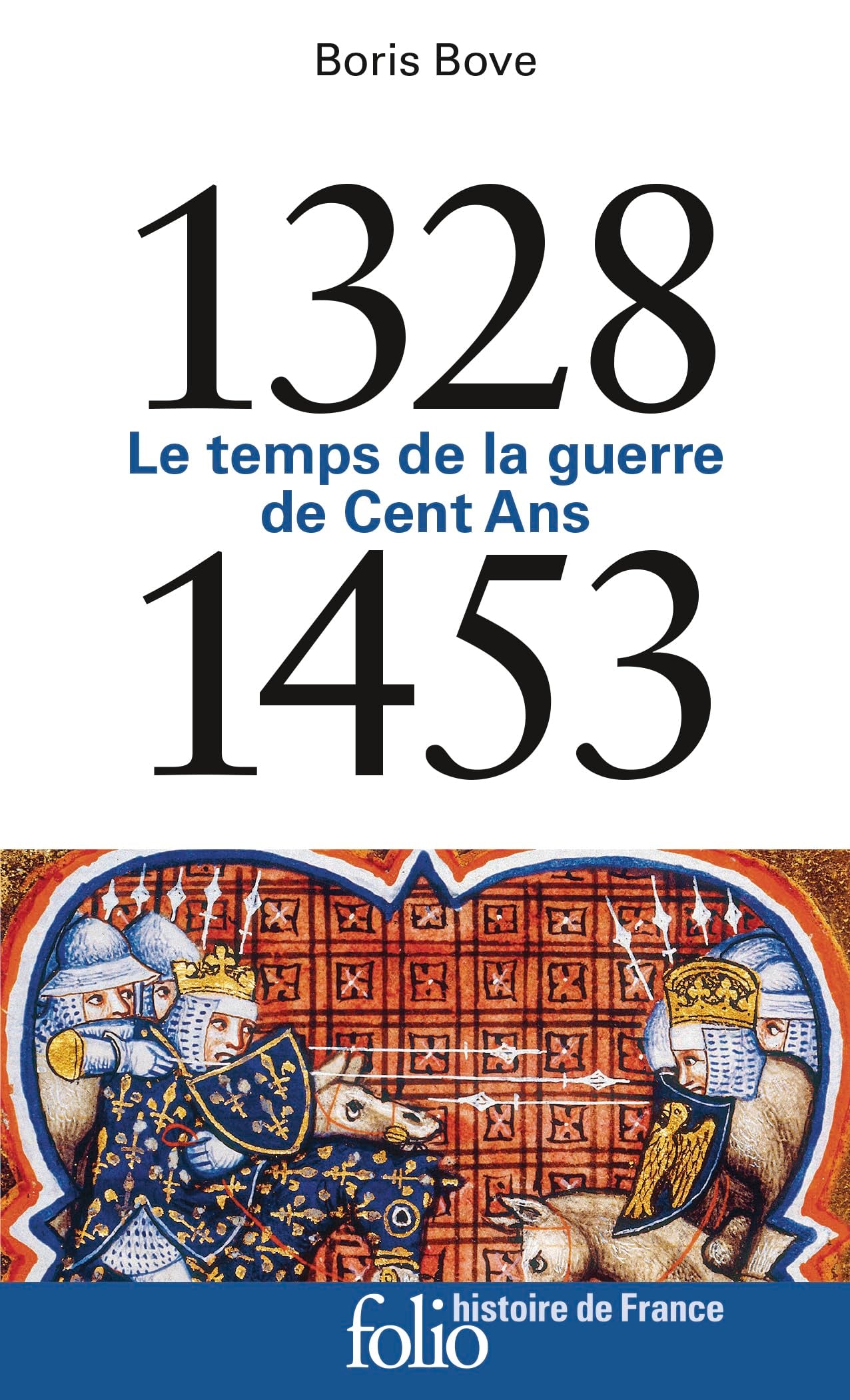 1328-1453: Le temps de la guerre de Cent Ans 9782072799037
