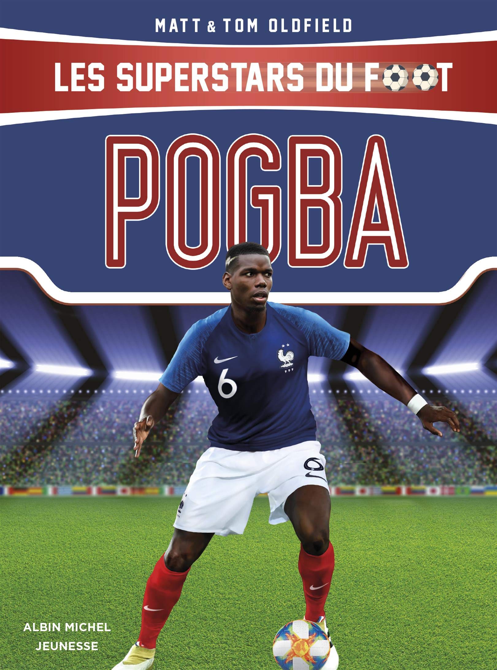 Pogba: Les Superstars du foot 9782226447999