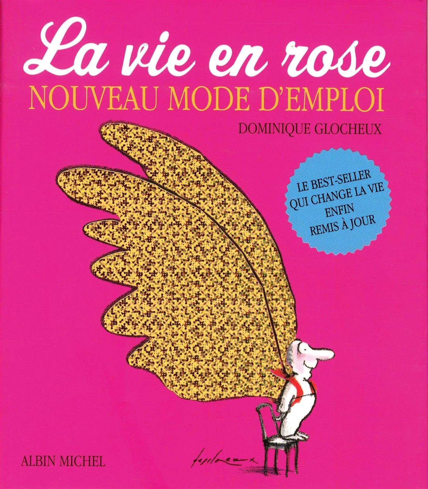 La Vie en rose - Nouveau mode d'emploi 9782226319005