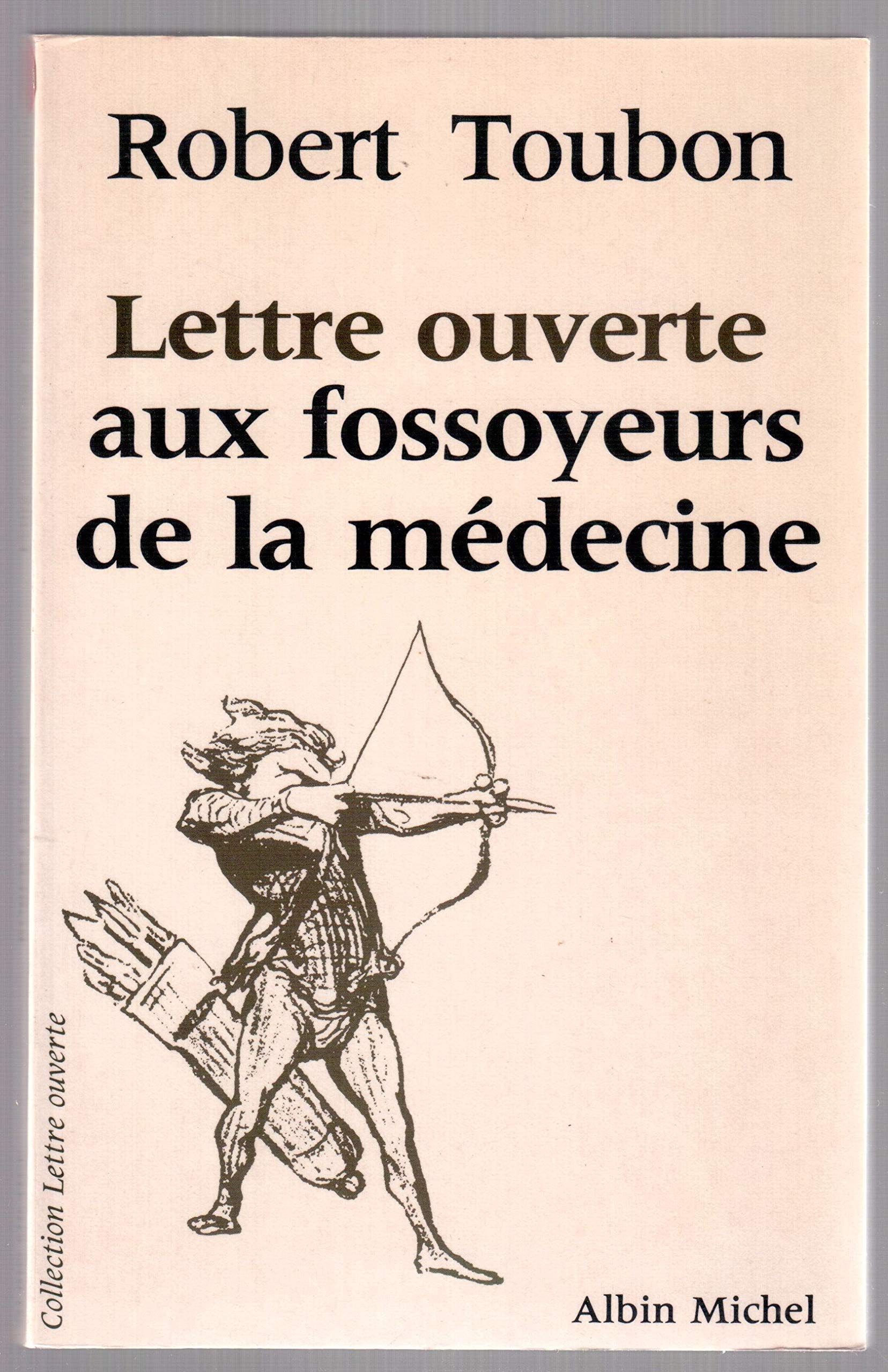 Lettre ouverte aux fossoyeurs de la médecine 9782226023117