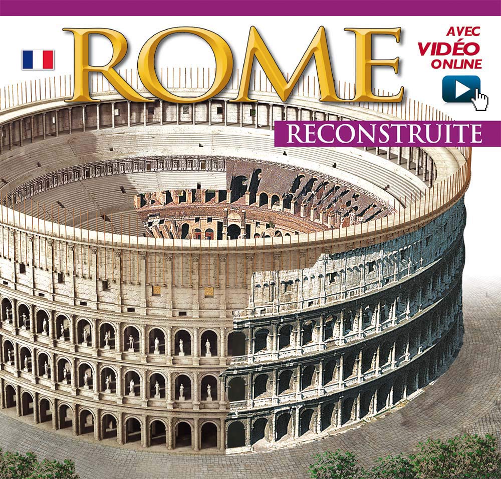 Roma ricostruita. Ediz. francese. Con video online 9788866680260
