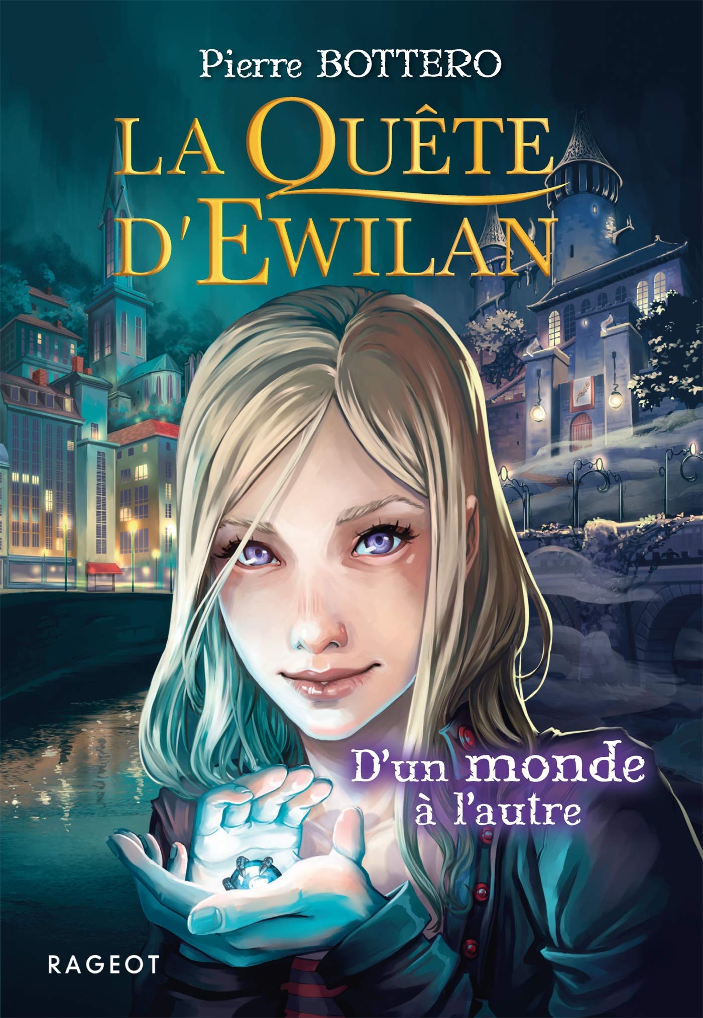 La Quête d'Ewilan, tome 1: D'un monde à l'autre 9782700249248