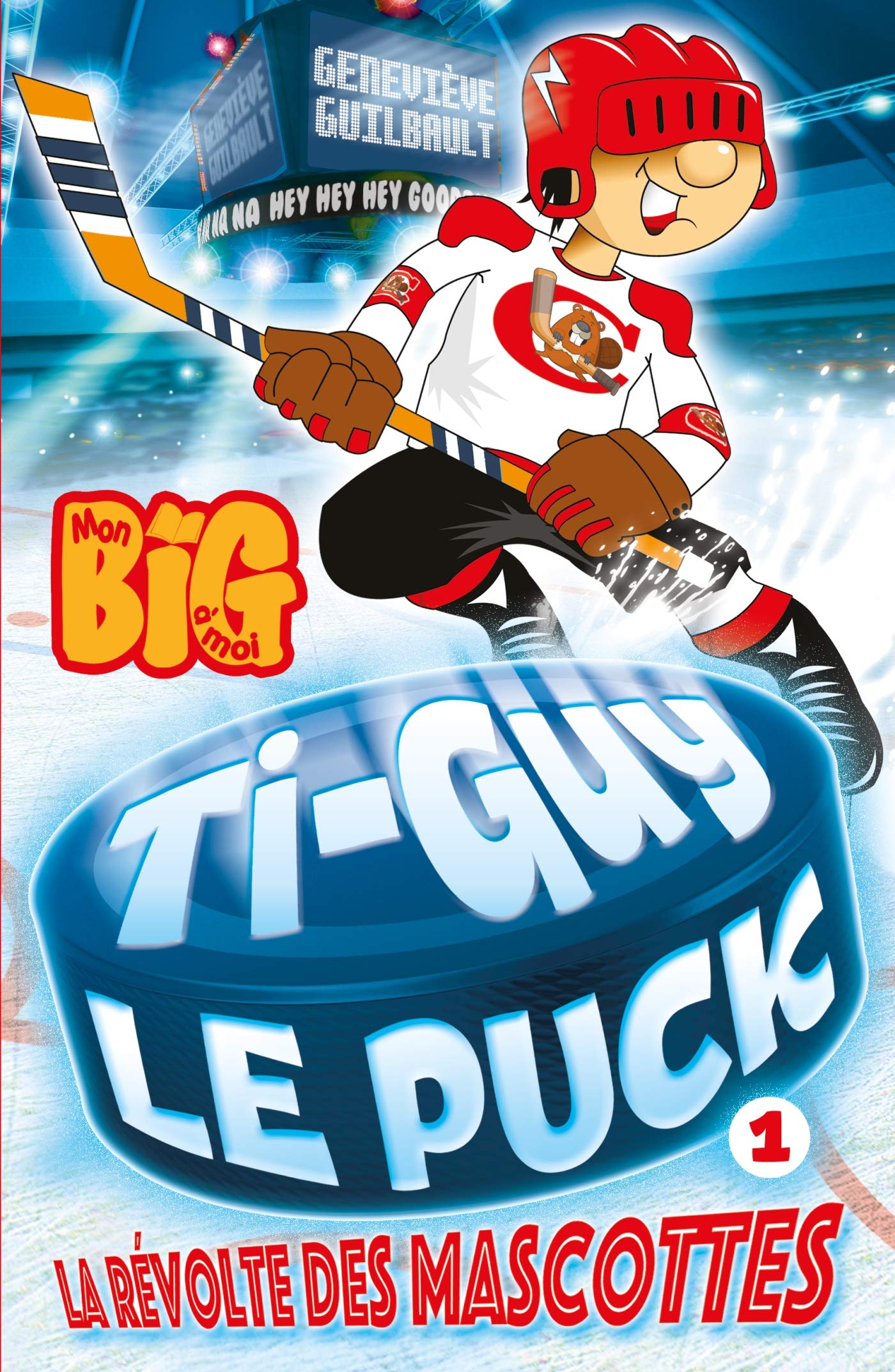 Ti Guy Le Puck T01: La Révolte des mascottes 9782875805935