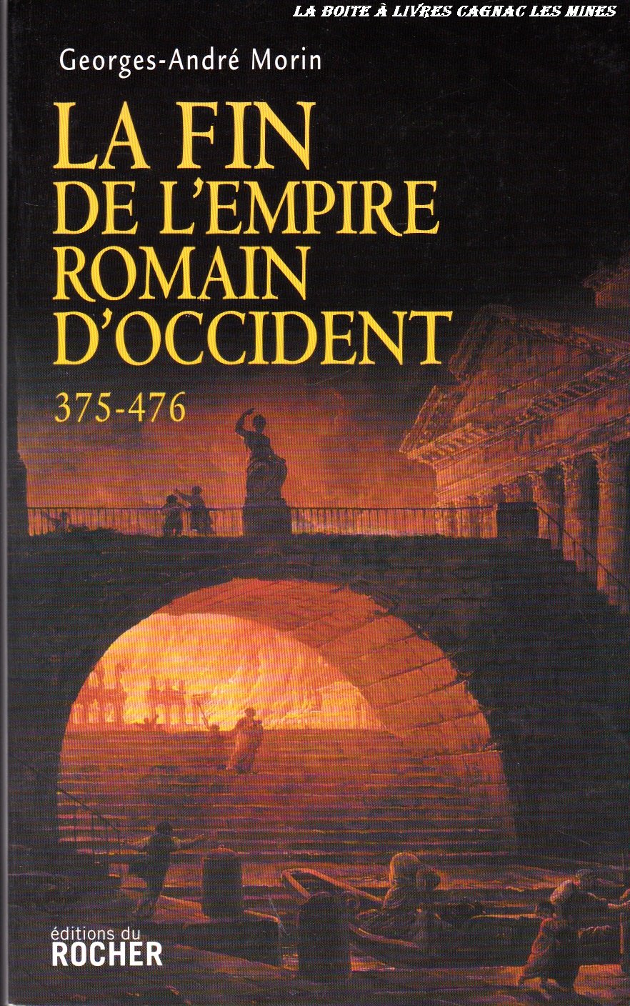 La Fin de l'Empire romain d'Occident 375-476 9782268061870