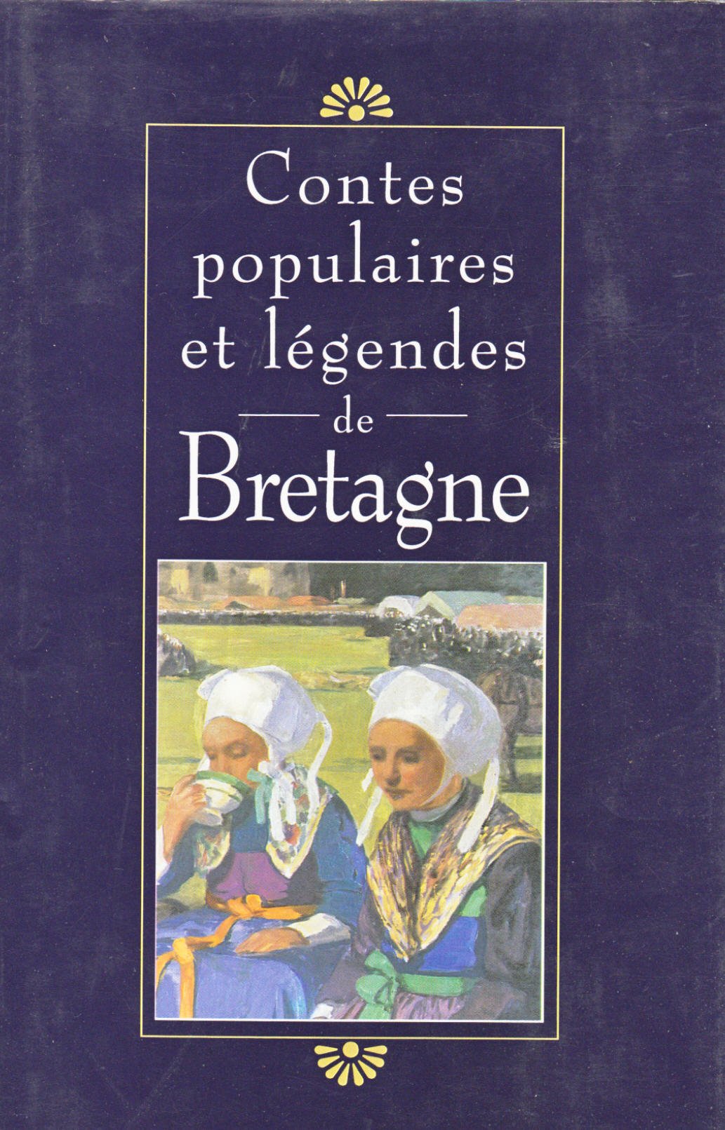 Contes populaires et légendes de Bretagne 9782724277609