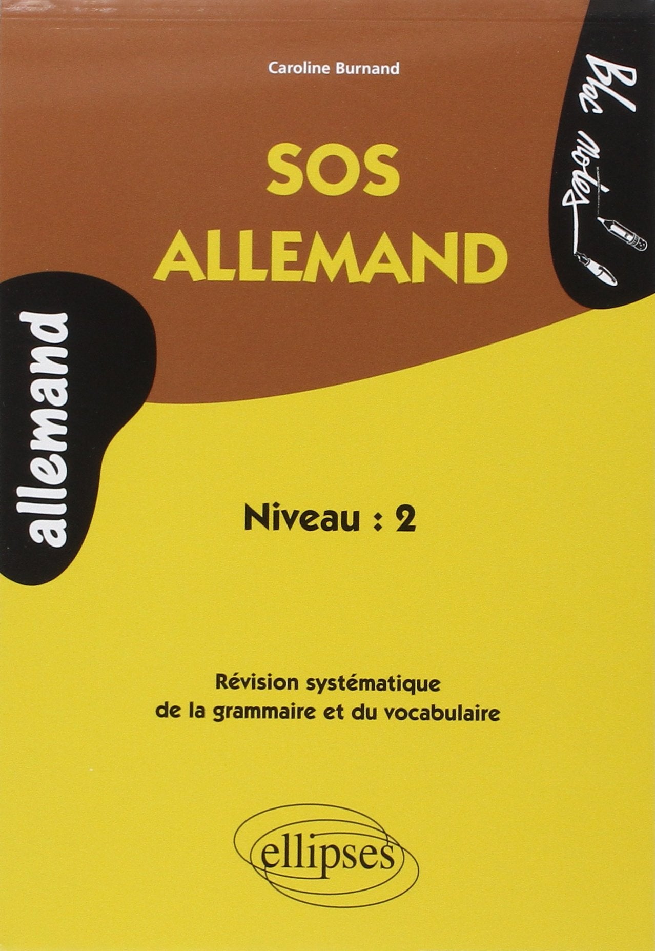 SOS Allemand niveau 2: Révision systématique de la grammaire et du vocabulaire 9782729823863