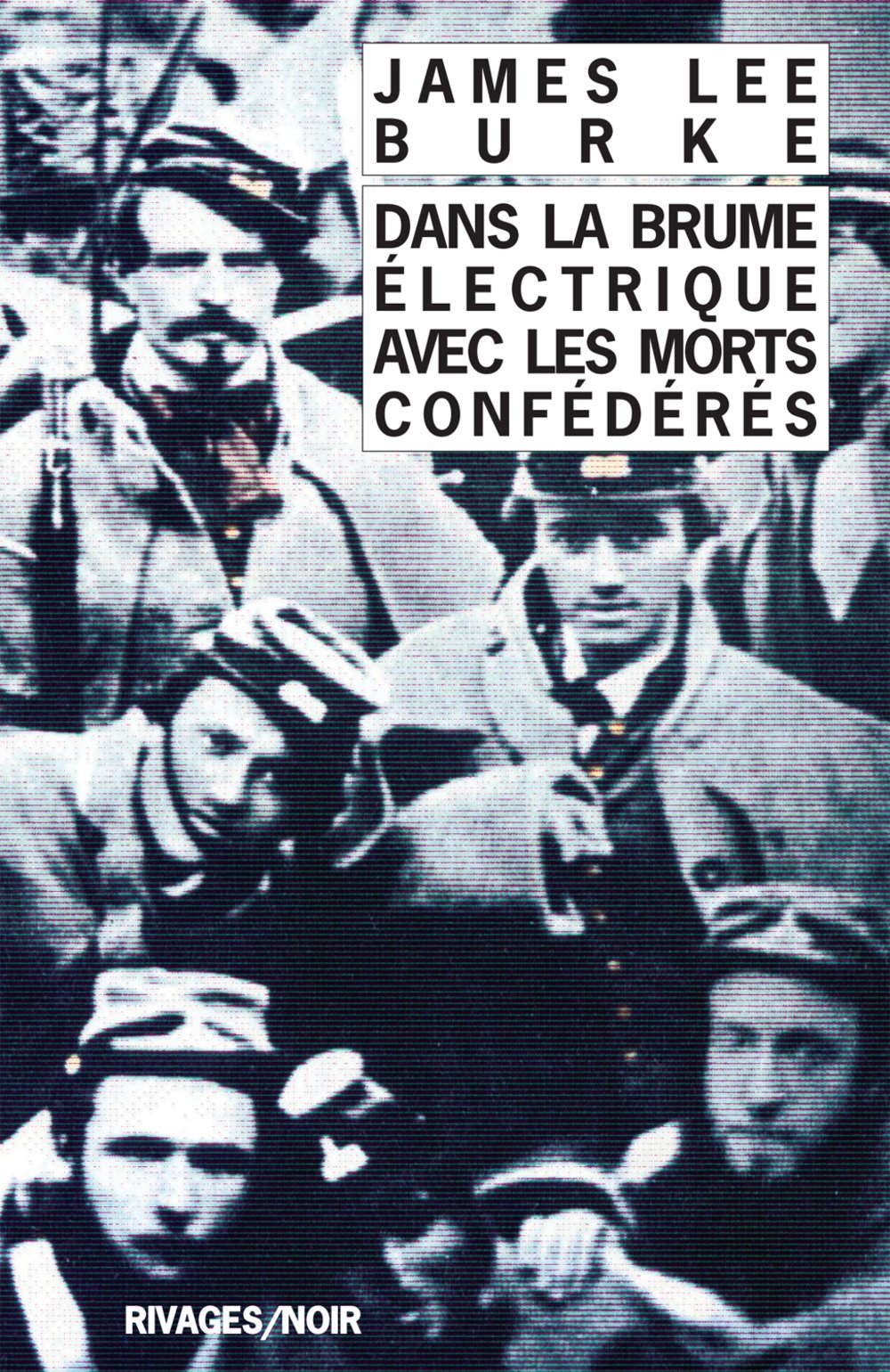 Dans la brume électrique avec les morts confédérés 9782743604288