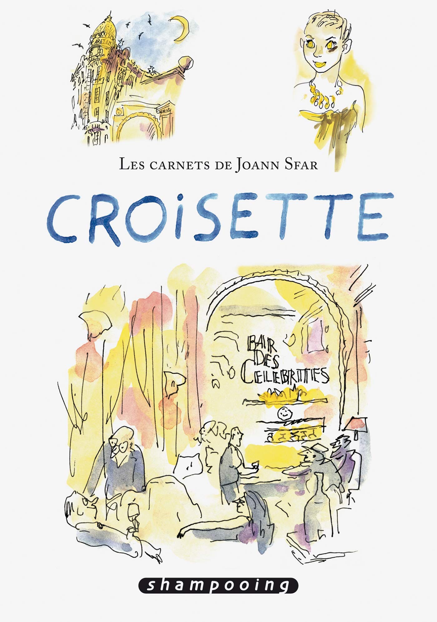 Les Carnets de Joann Sfar - Croisette 9782756011134
