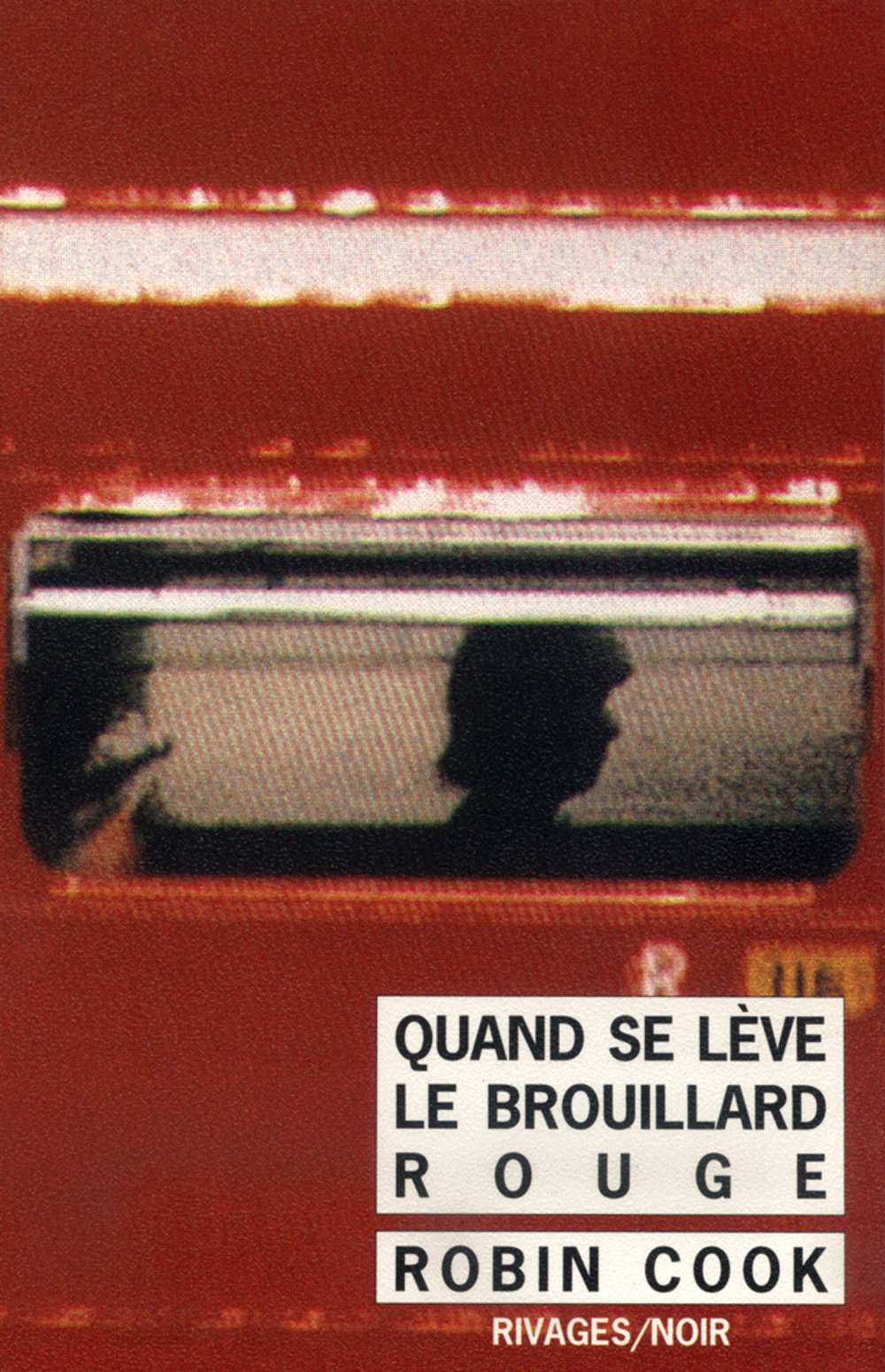 Quand se lève le brouillard rouge_1ERE_ED 9782869309982