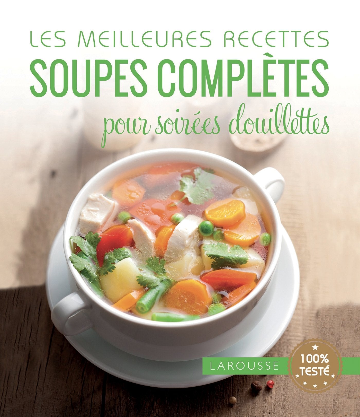 Les meilleures recettes soupes complètes pour soirées douillettes 9782035930293
