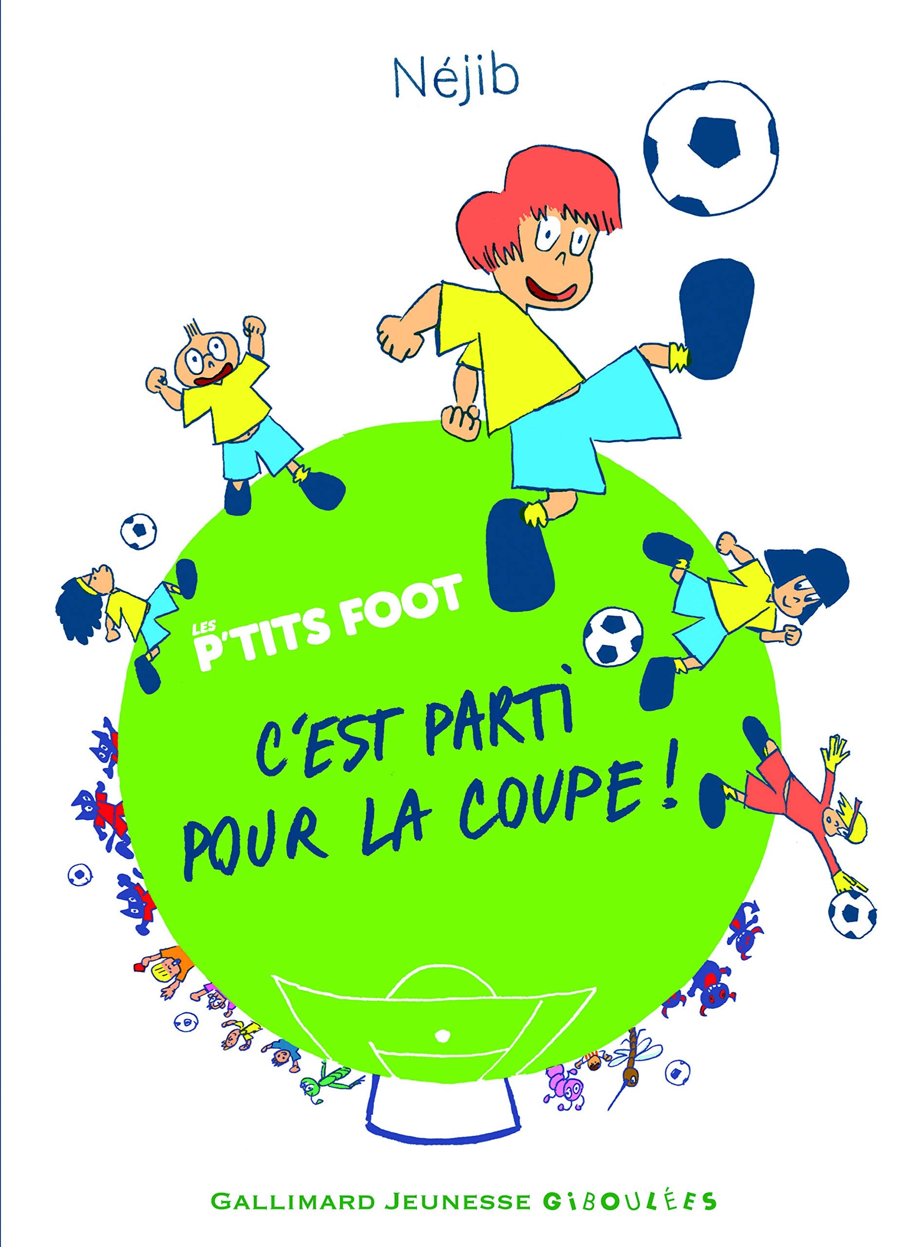 C’est parti pour la coupe! - Les P'tits Foot - De 4 à 7 ans 9782075103138