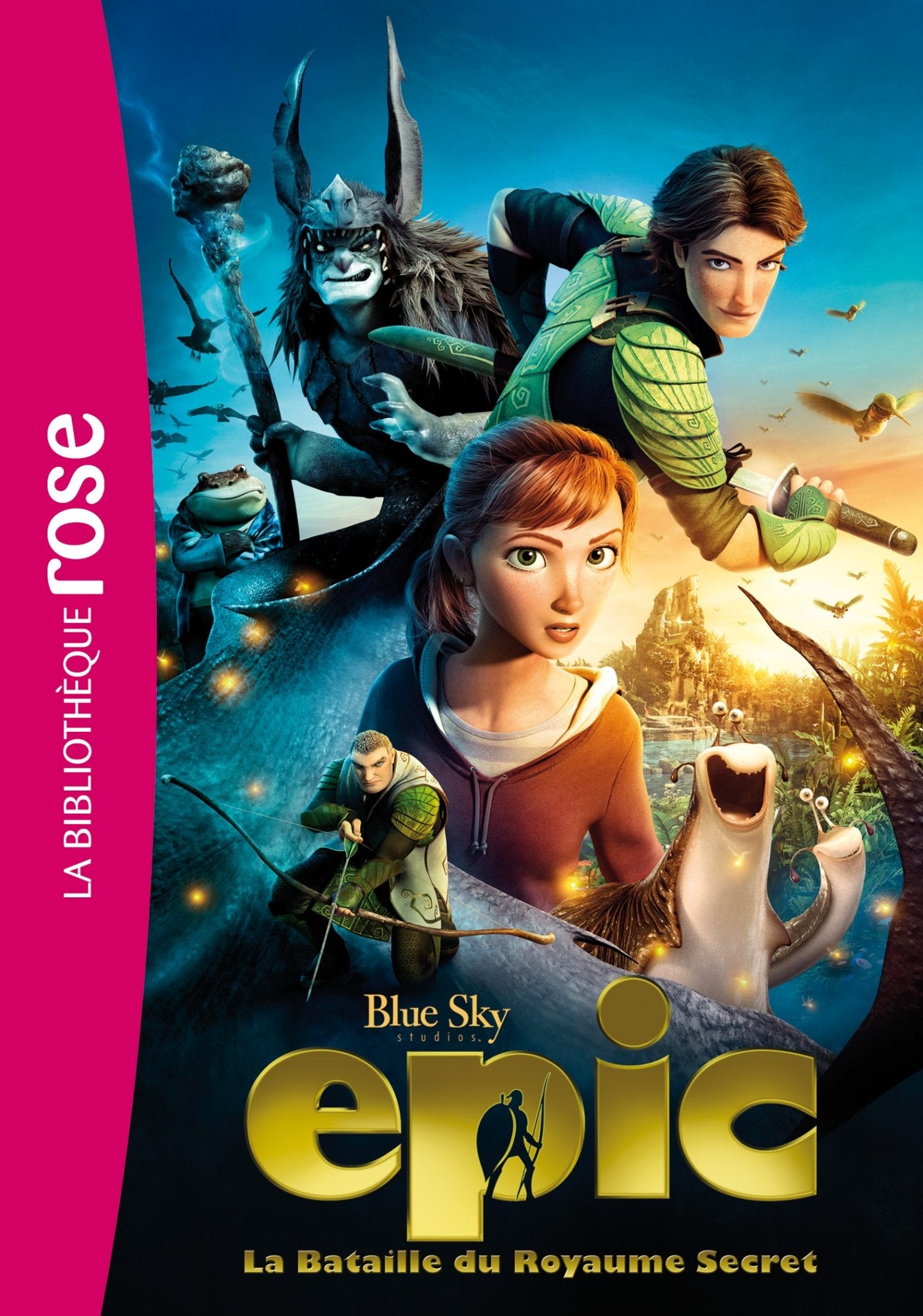 Epic, la bataille du royaume secret - Le roman du film 9782012039445